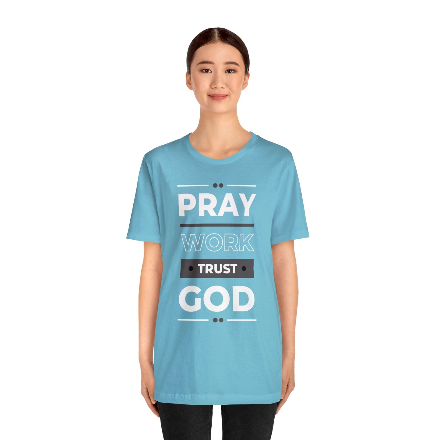 PRAY WORK TRUST GOD Unisex Jersey Short Sleeve Tee