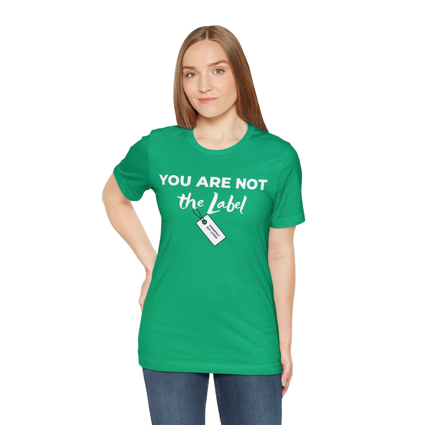YOU ARE NOT THE LABEL Unisex Jersey Short Sleeve Tee