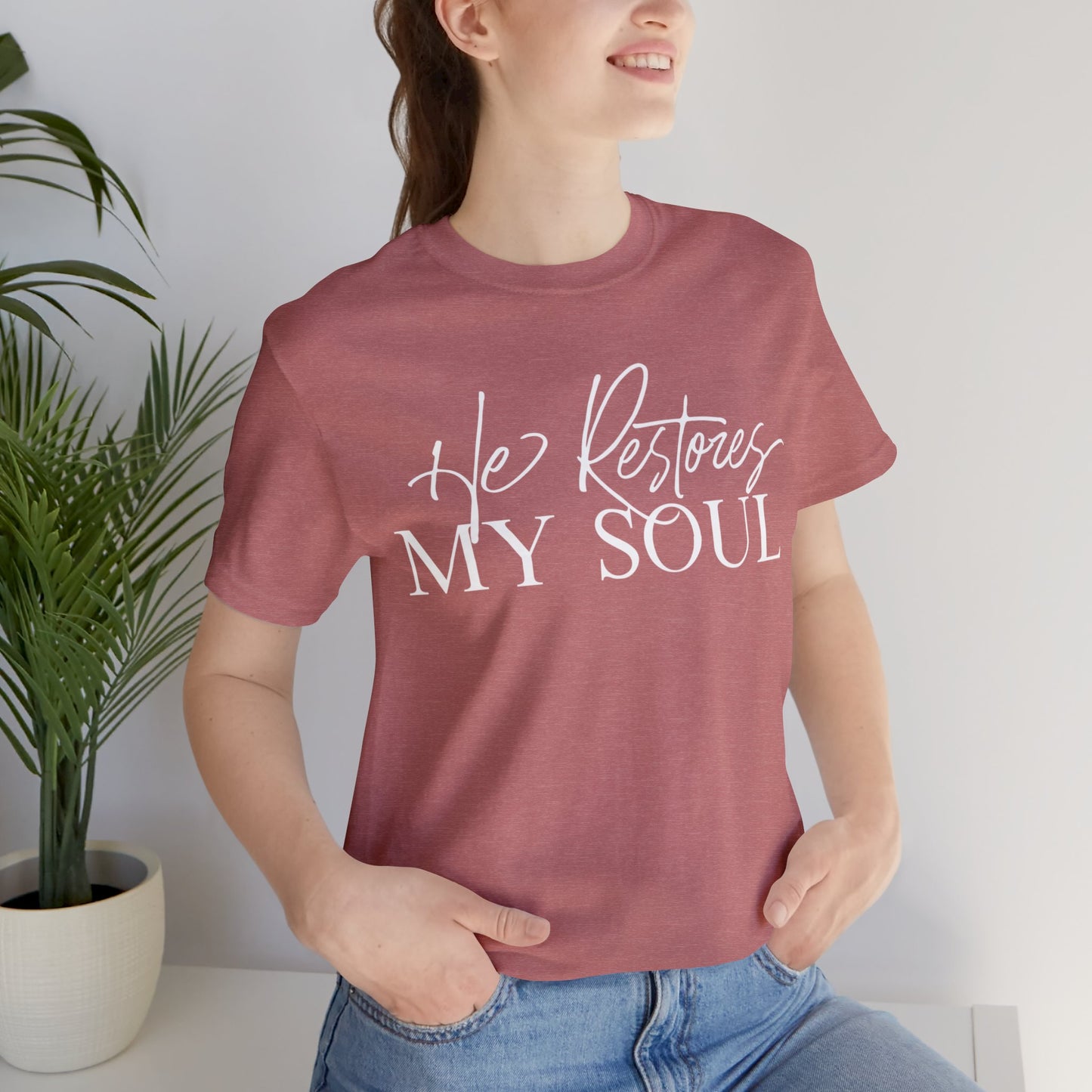 HE RESTORES MY SOUL Unisex Jersey Short Sleeve Tee