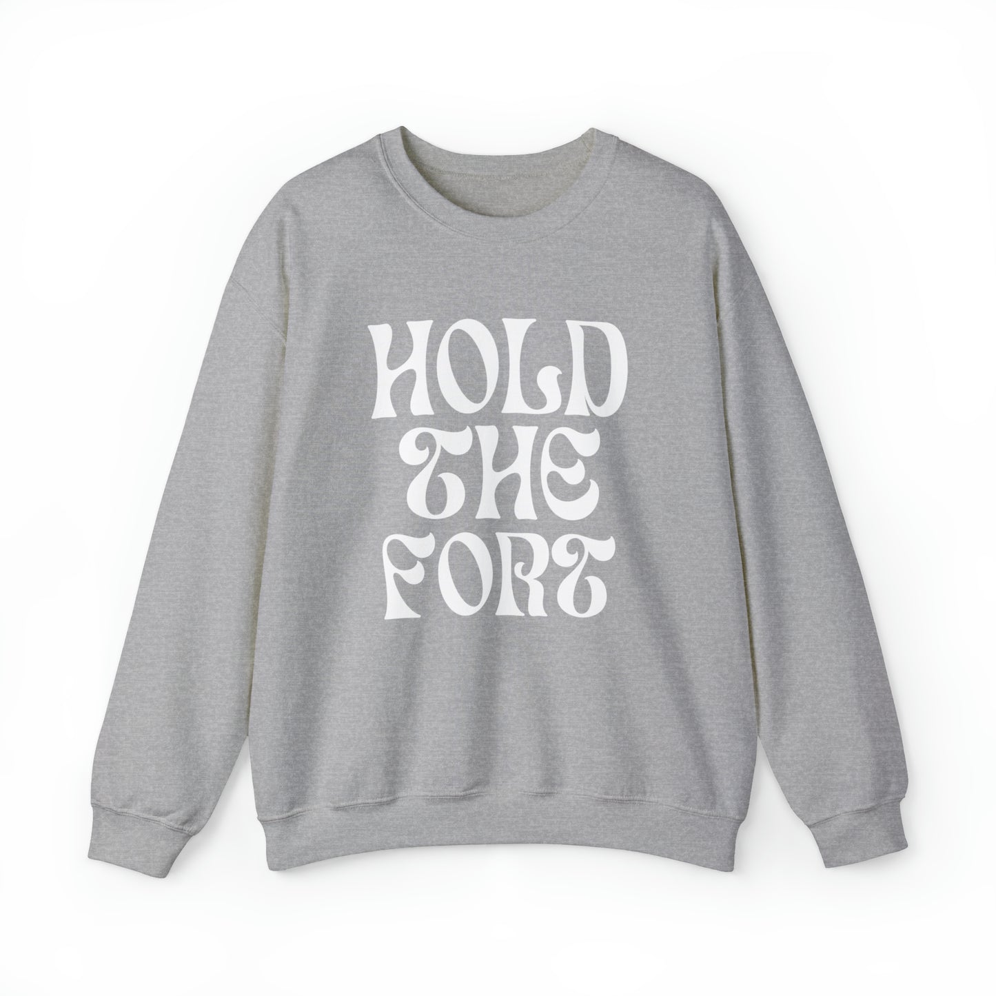 HOLD THE FORT Unisex Heavy Blend™ Crewneck Sweatshirt