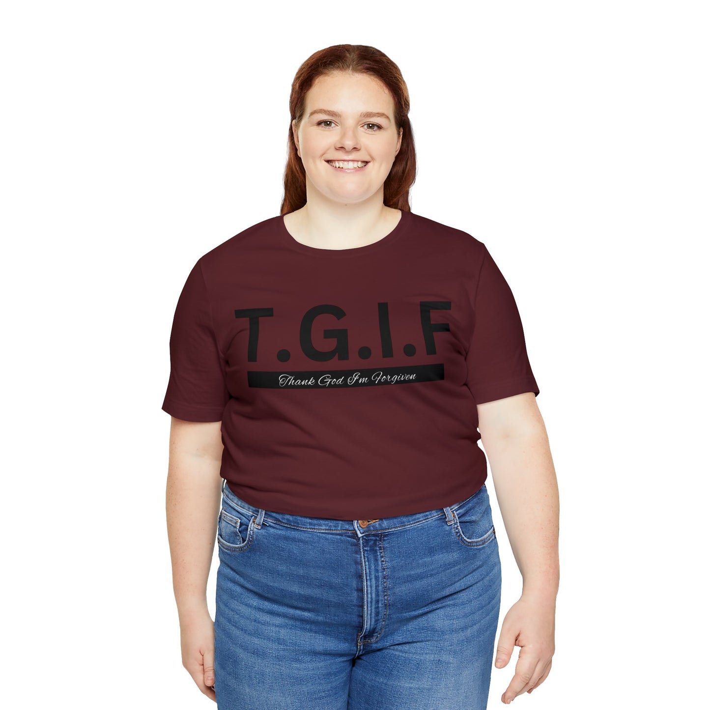 T.G.I.F - THANK GOD I'M FORGIVEN Unisex Jersey Short Sleeve Tee