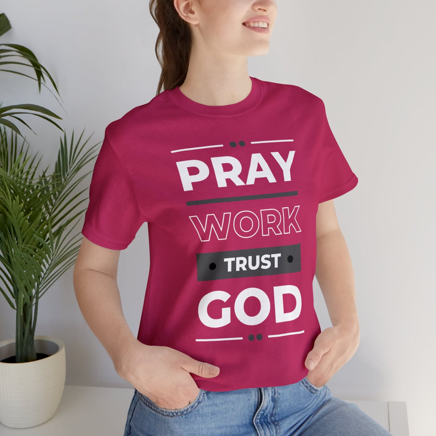 PRAY WORK TRUST GOD Unisex Jersey Short Sleeve Tee