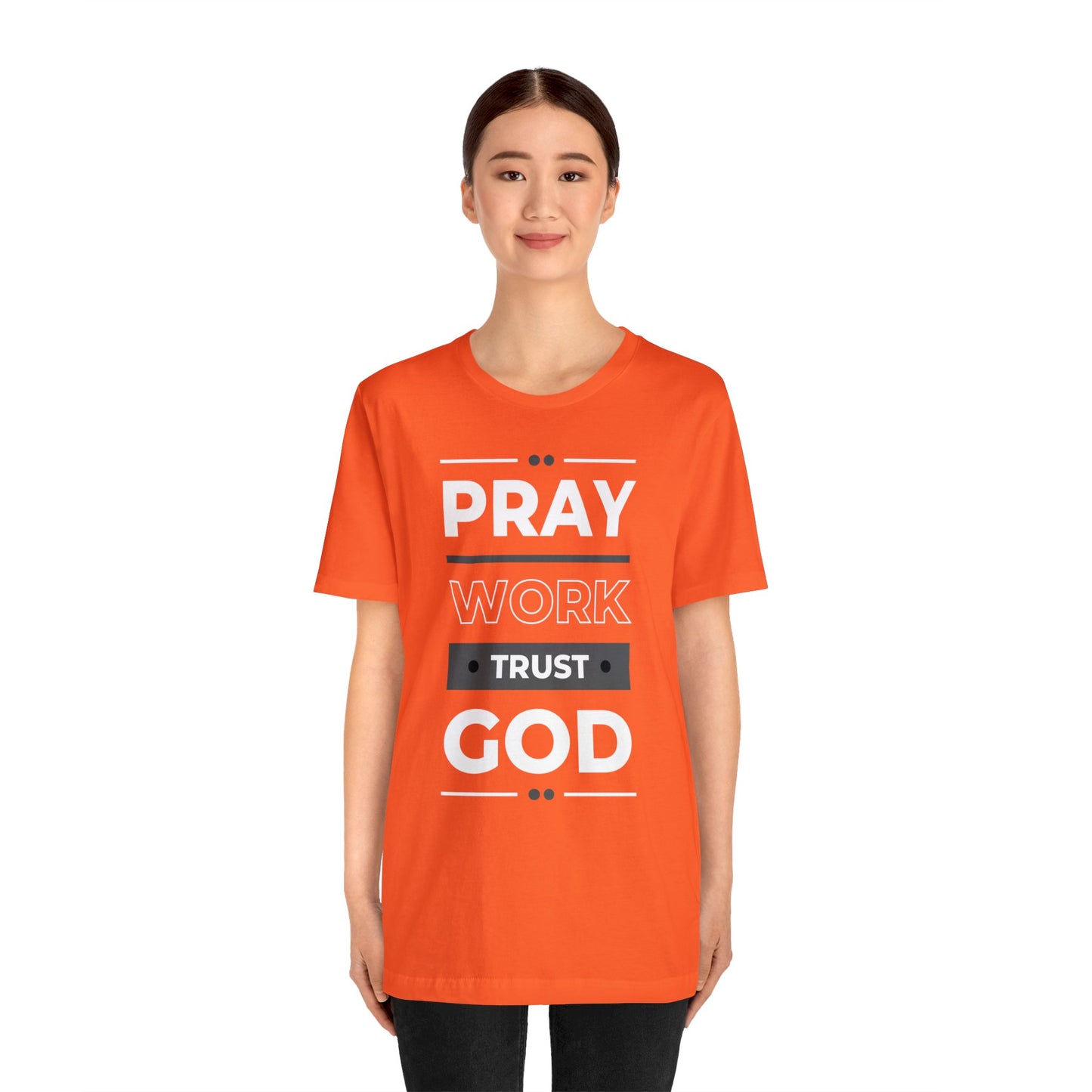 PRAY WORK TRUST GOD Unisex Jersey Short Sleeve Tee
