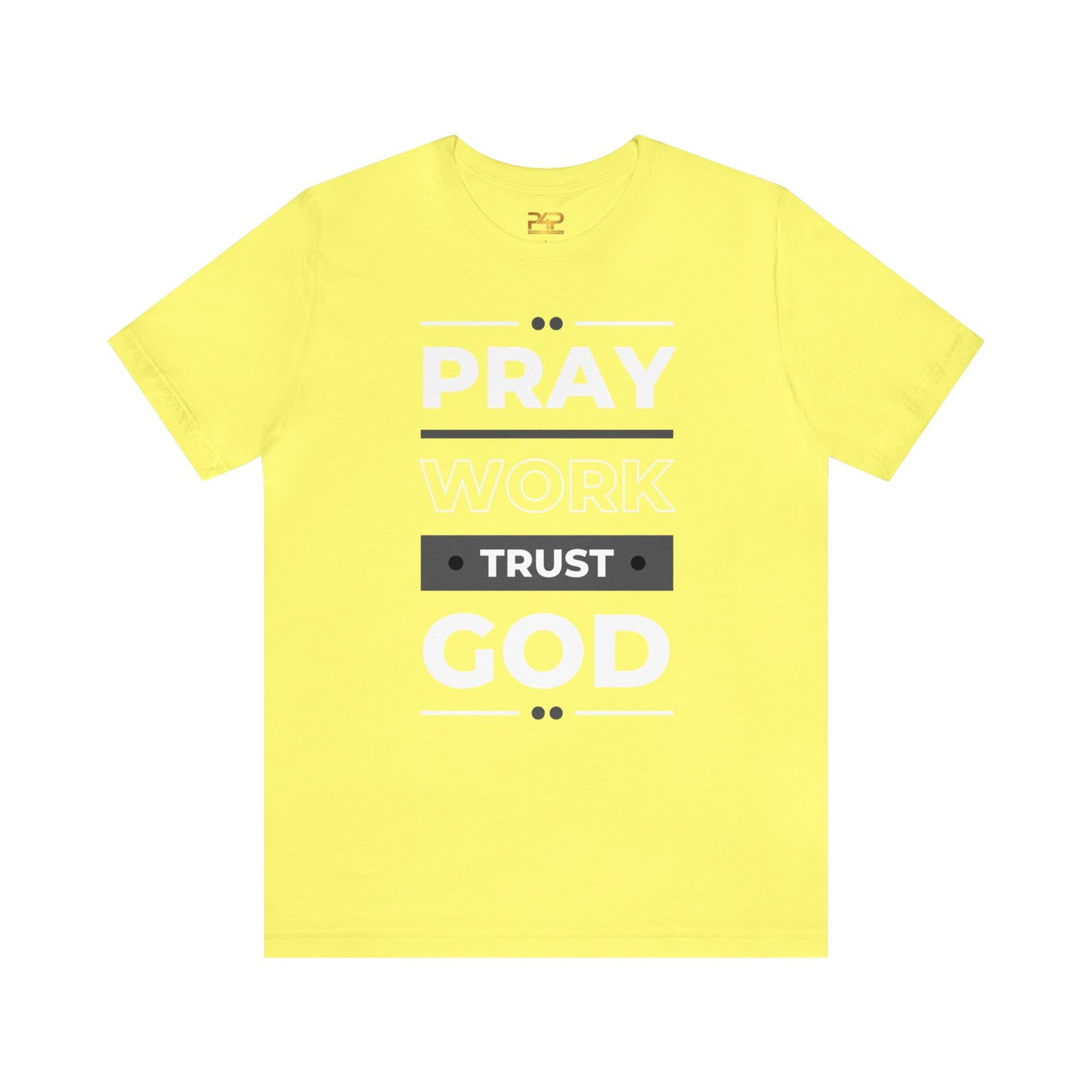 PRAY WORK TRUST GOD Unisex Jersey Short Sleeve Tee