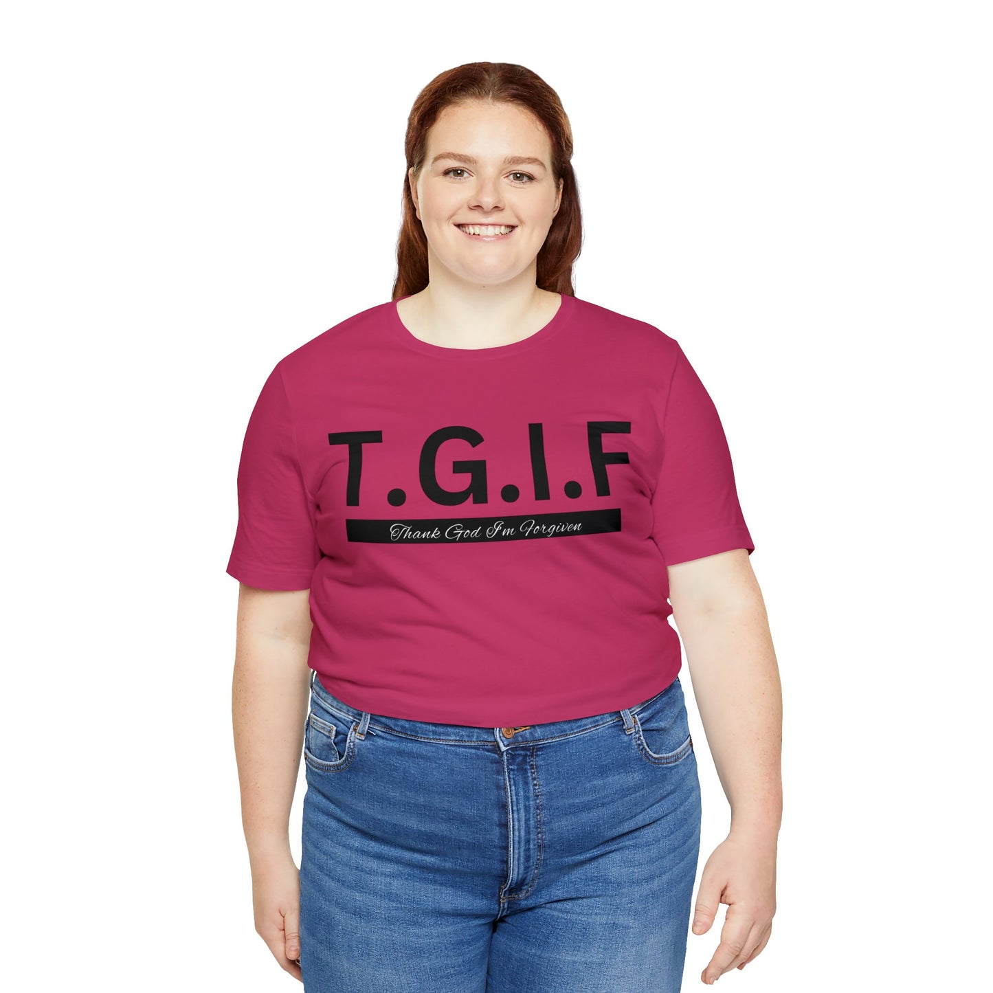T.G.I.F - THANK GOD I'M FORGIVEN Unisex Jersey Short Sleeve Tee