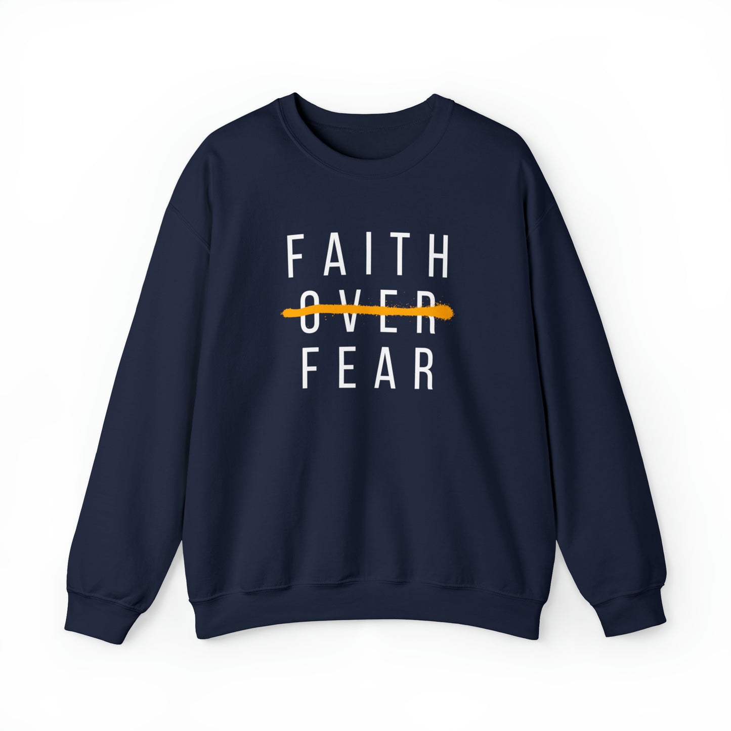 FAITH OVER FEAR Unisex Heavy Blend™ Crewneck Sweatshirt