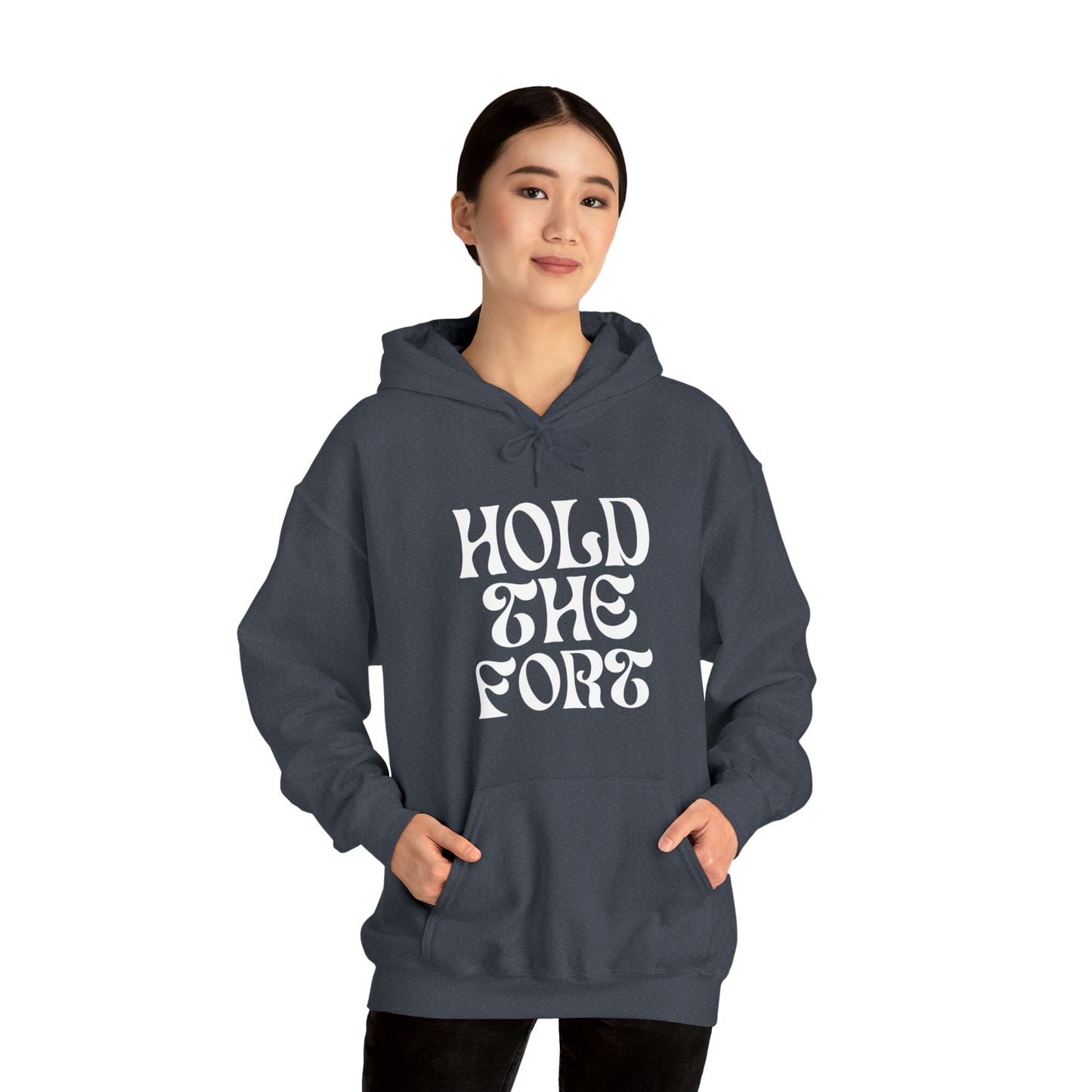 HOLD THE FORT Unisex Heavy Blend™ Hooded Sweatshirt