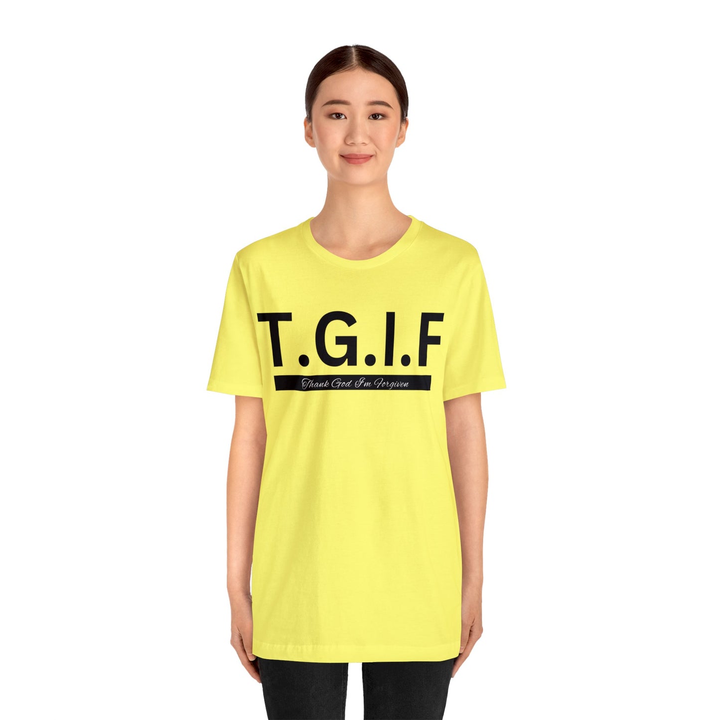T.G.I.F - THANK GOD I'M FORGIVEN Unisex Jersey Short Sleeve Tee
