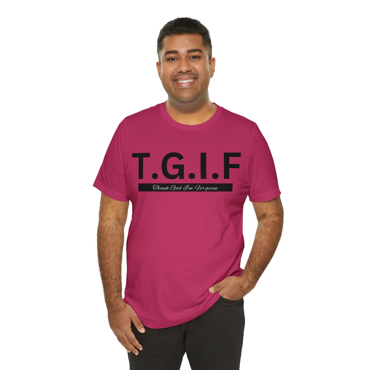 T.G.I.F - THANK GOD I'M FORGIVEN Unisex Jersey Short Sleeve Tee