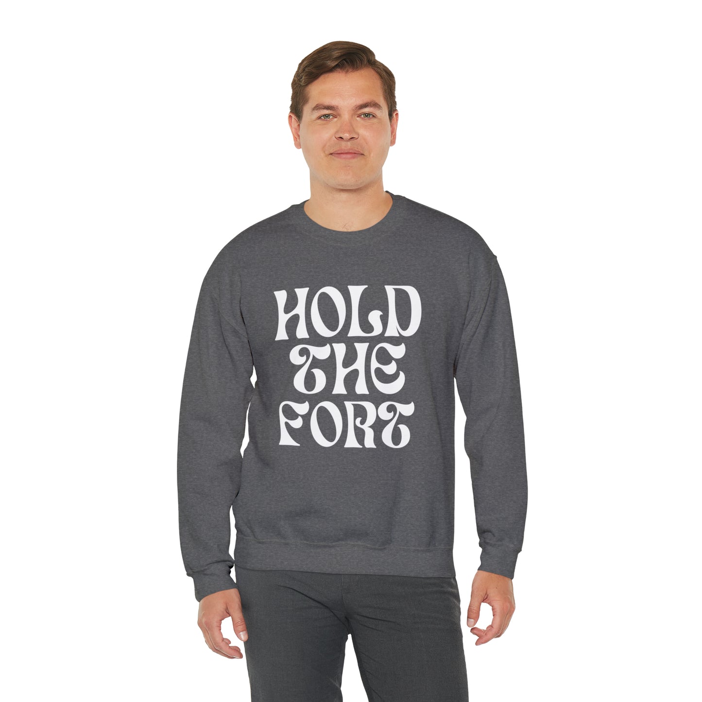 HOLD THE FORT Unisex Heavy Blend™ Crewneck Sweatshirt