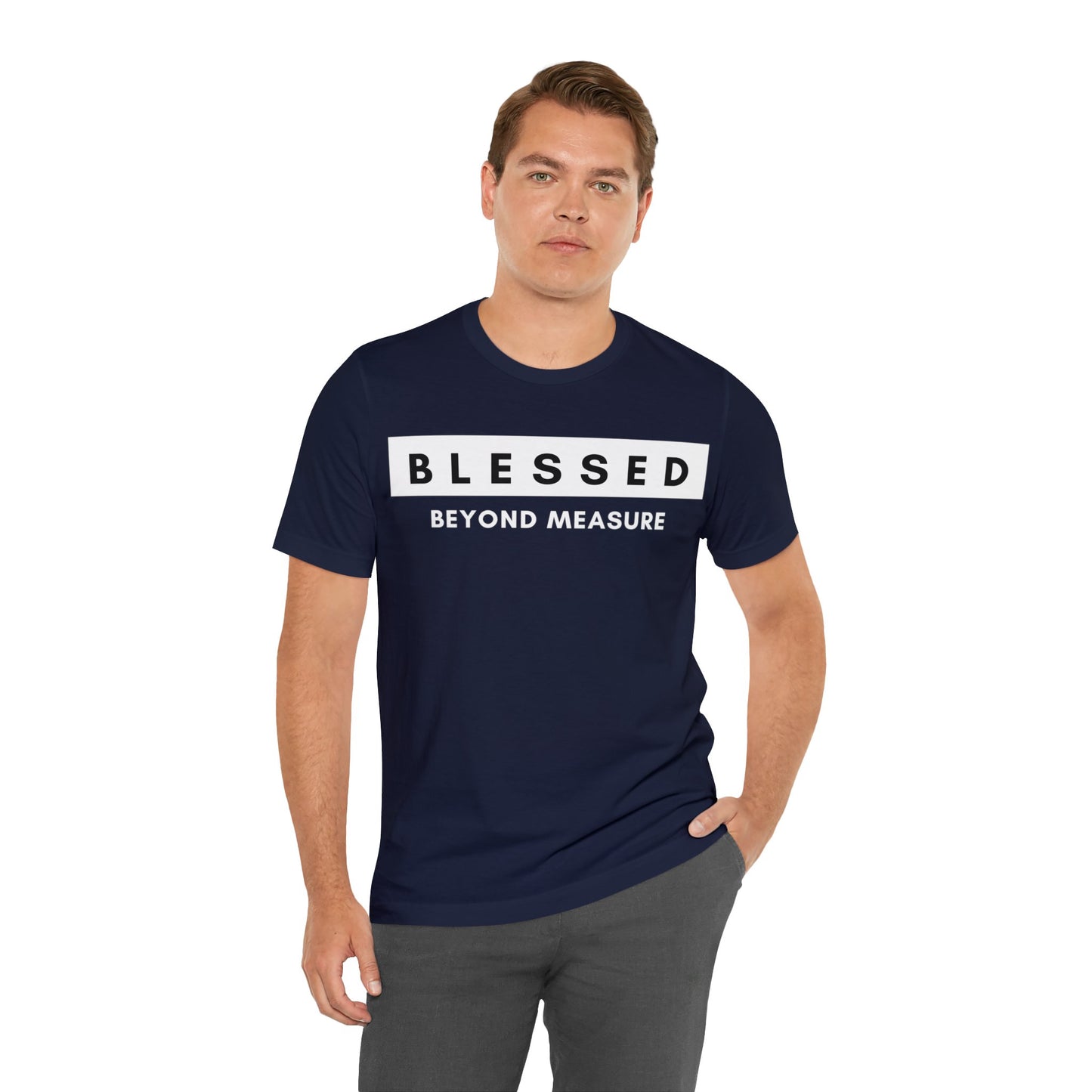 BLESSED BEYOND MEASURE Unisex Jersey Short Sleeve Tee