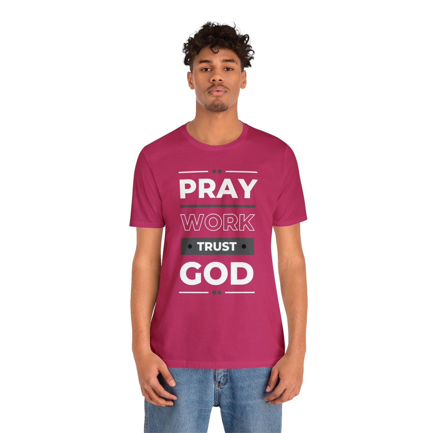 PRAY WORK TRUST GOD Unisex Jersey Short Sleeve Tee