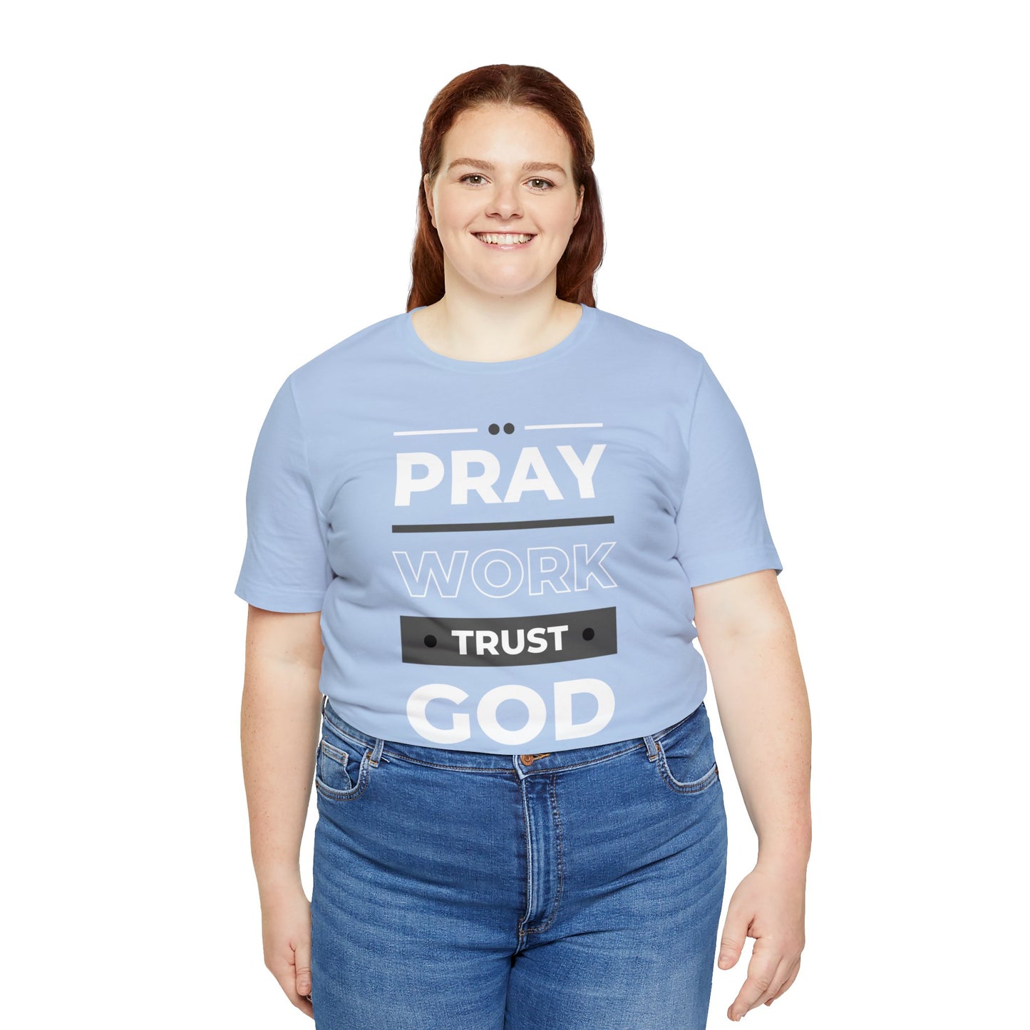 PRAY WORK TRUST GOD Unisex Jersey Short Sleeve Tee