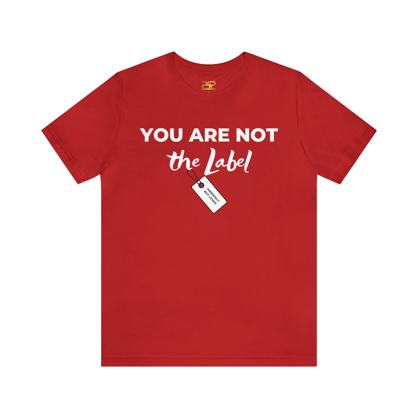 YOU ARE NOT THE LABEL Unisex Jersey Short Sleeve Tee