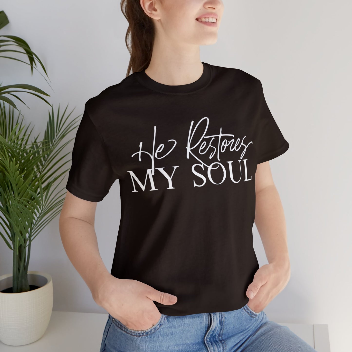 HE RESTORES MY SOUL Unisex Jersey Short Sleeve Tee