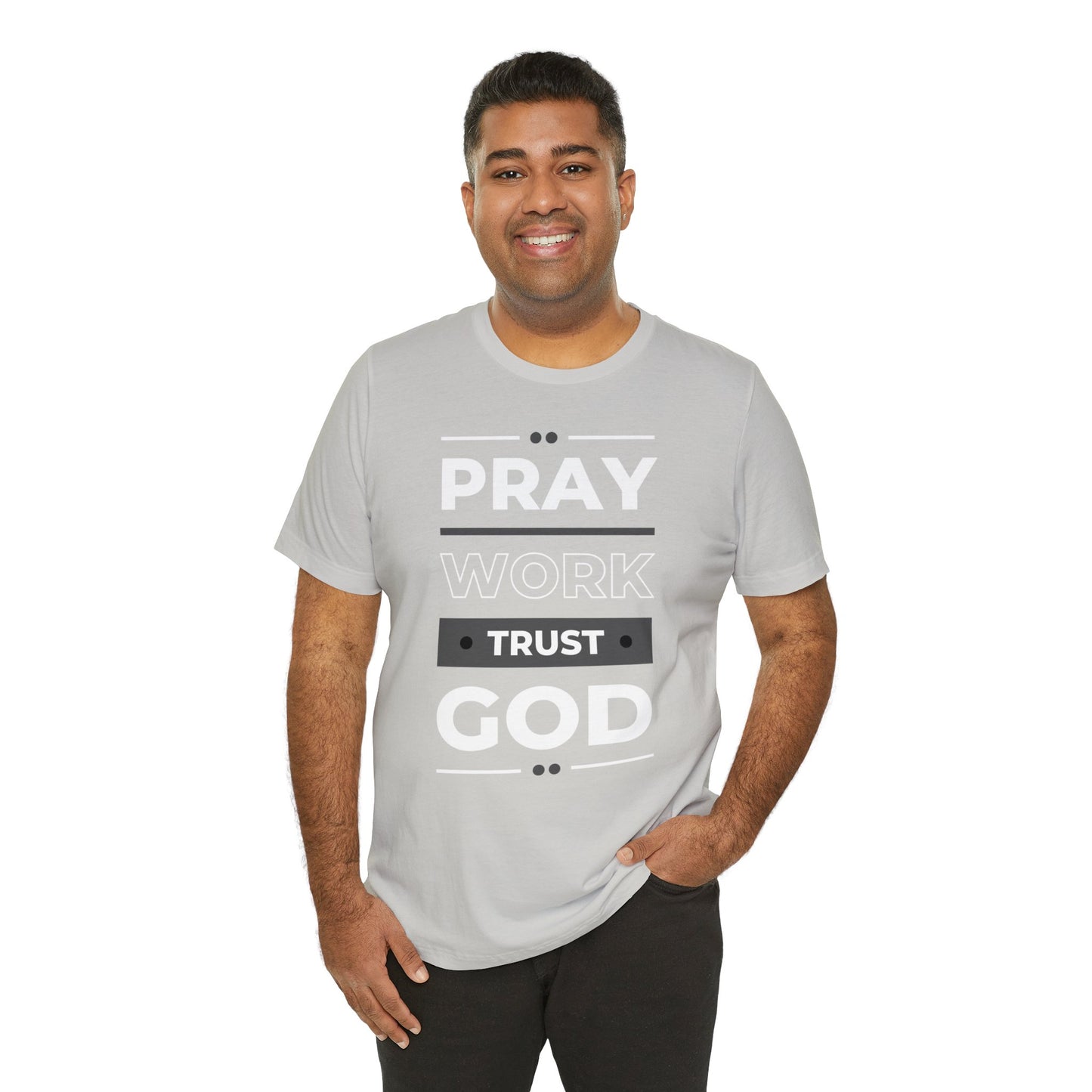 PRAY WORK TRUST GOD Unisex Jersey Short Sleeve Tee