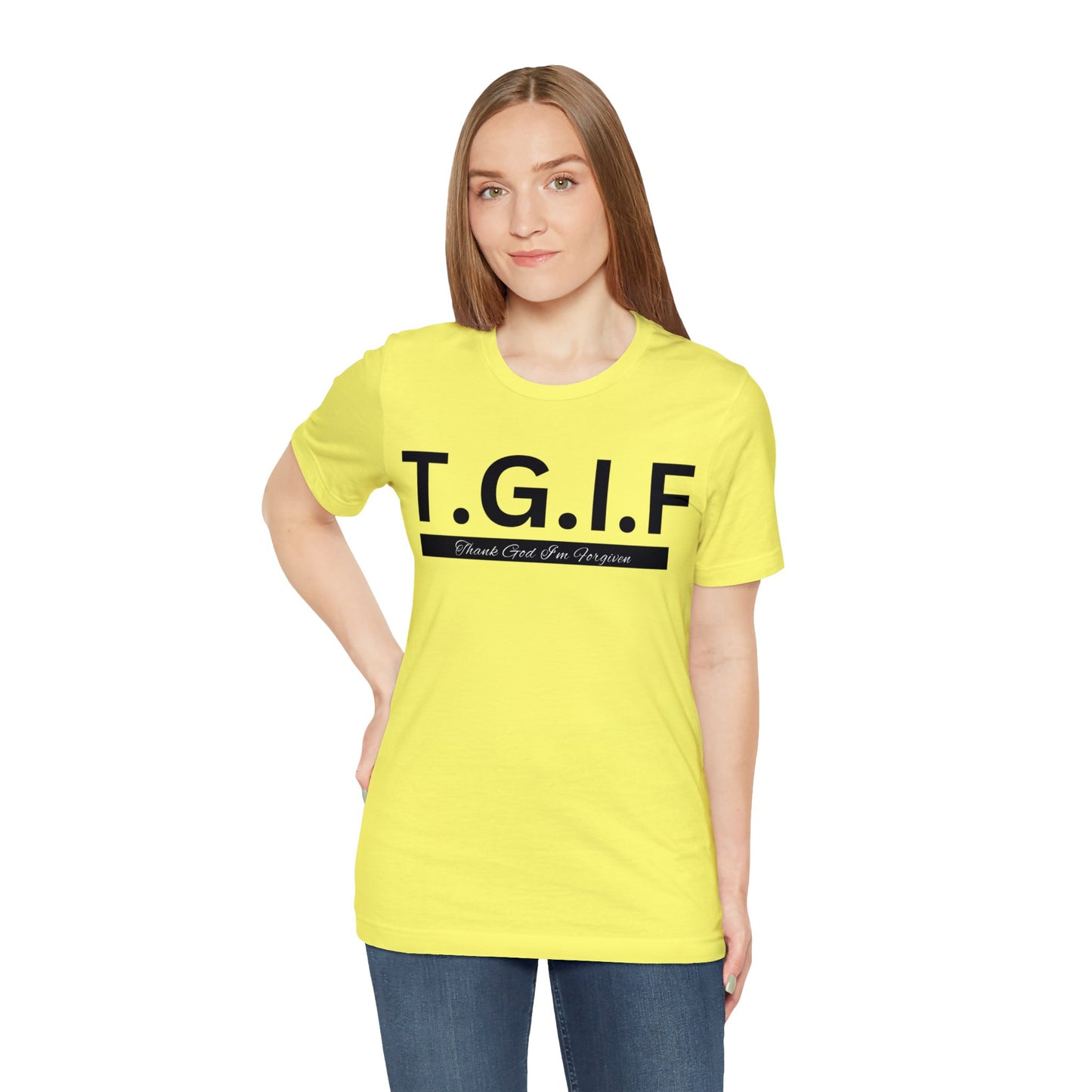 T.G.I.F - THANK GOD I'M FORGIVEN Unisex Jersey Short Sleeve Tee