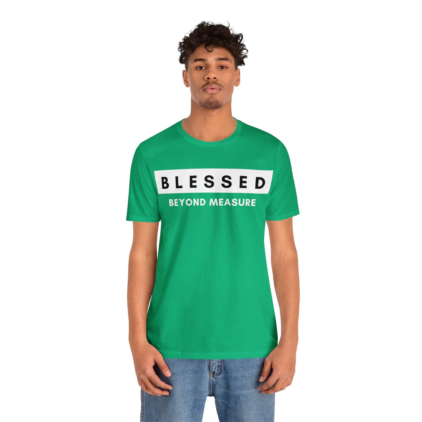 BLESSED BEYOND MEASURE Unisex Jersey Short Sleeve Tee