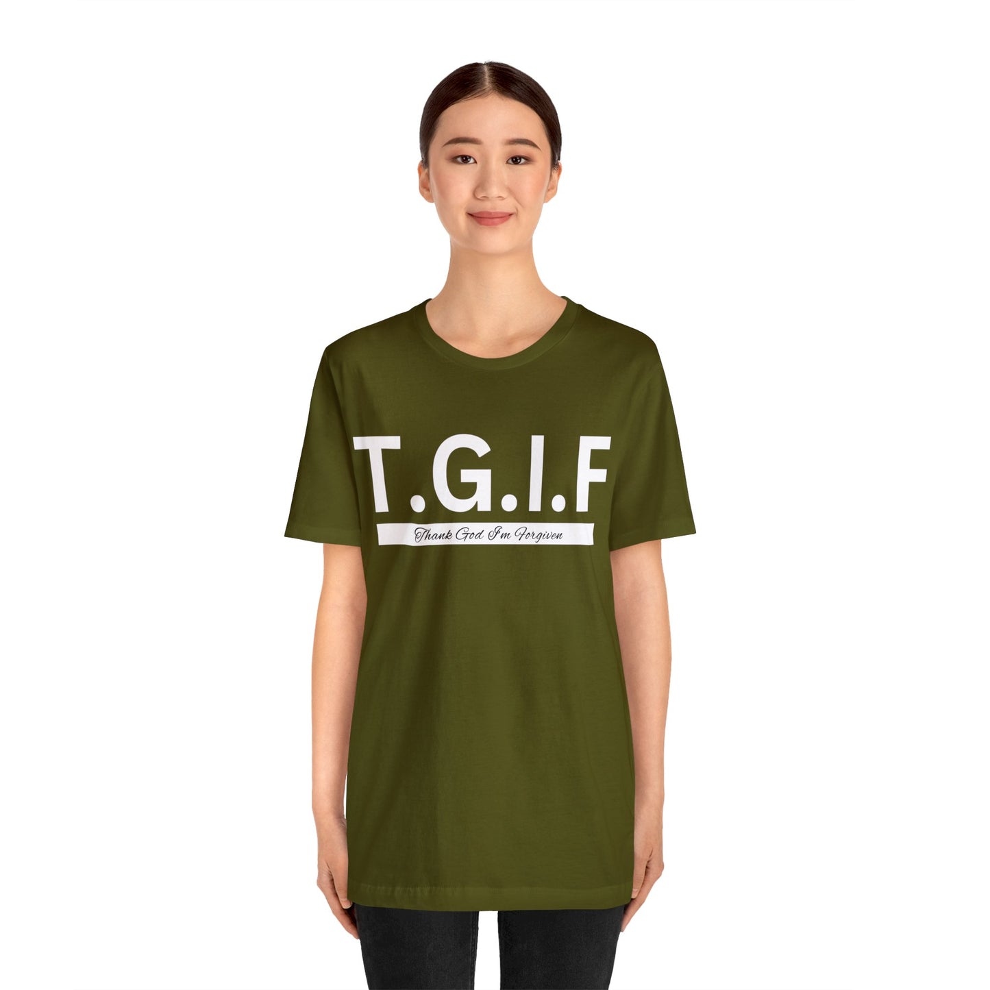 T.G.I.F THANK GOD I'M FORGIVEN Unisex Jersey Short Sleeve Tee