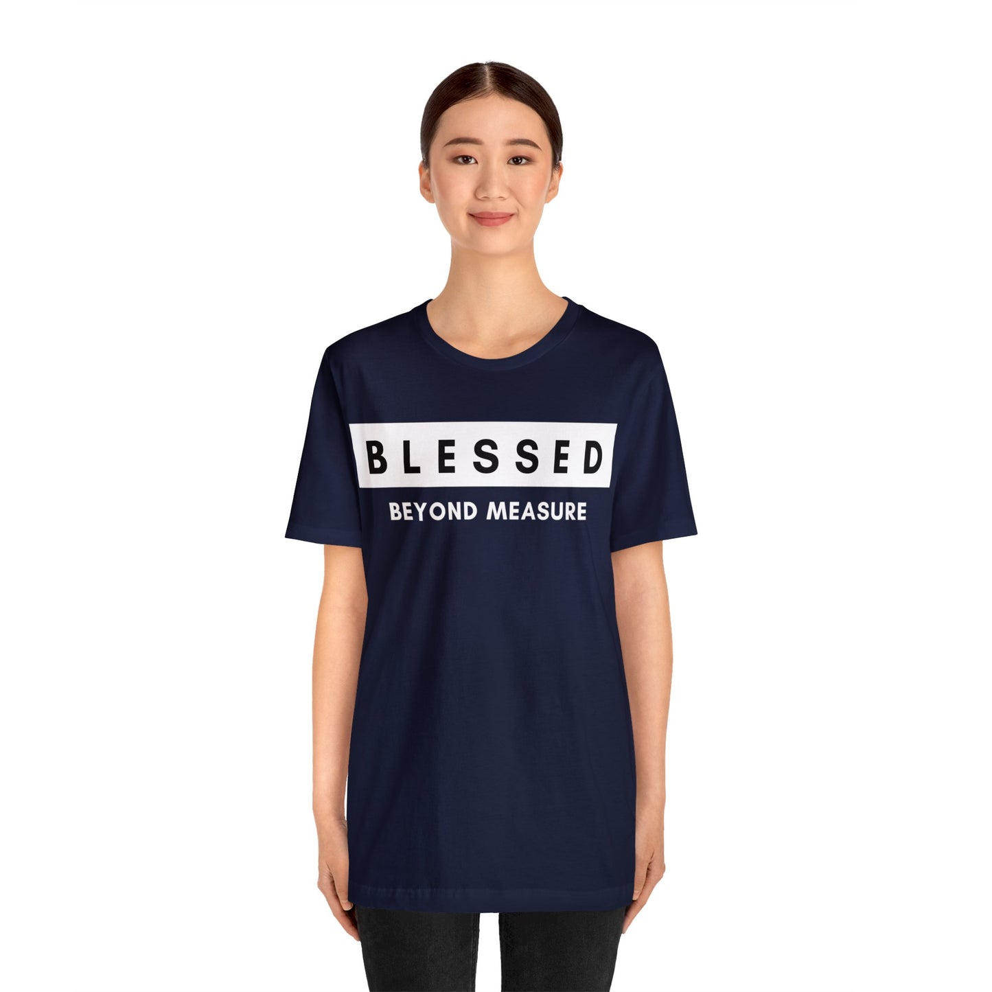 BLESSED BEYOND MEASURE Unisex Jersey Short Sleeve Tee