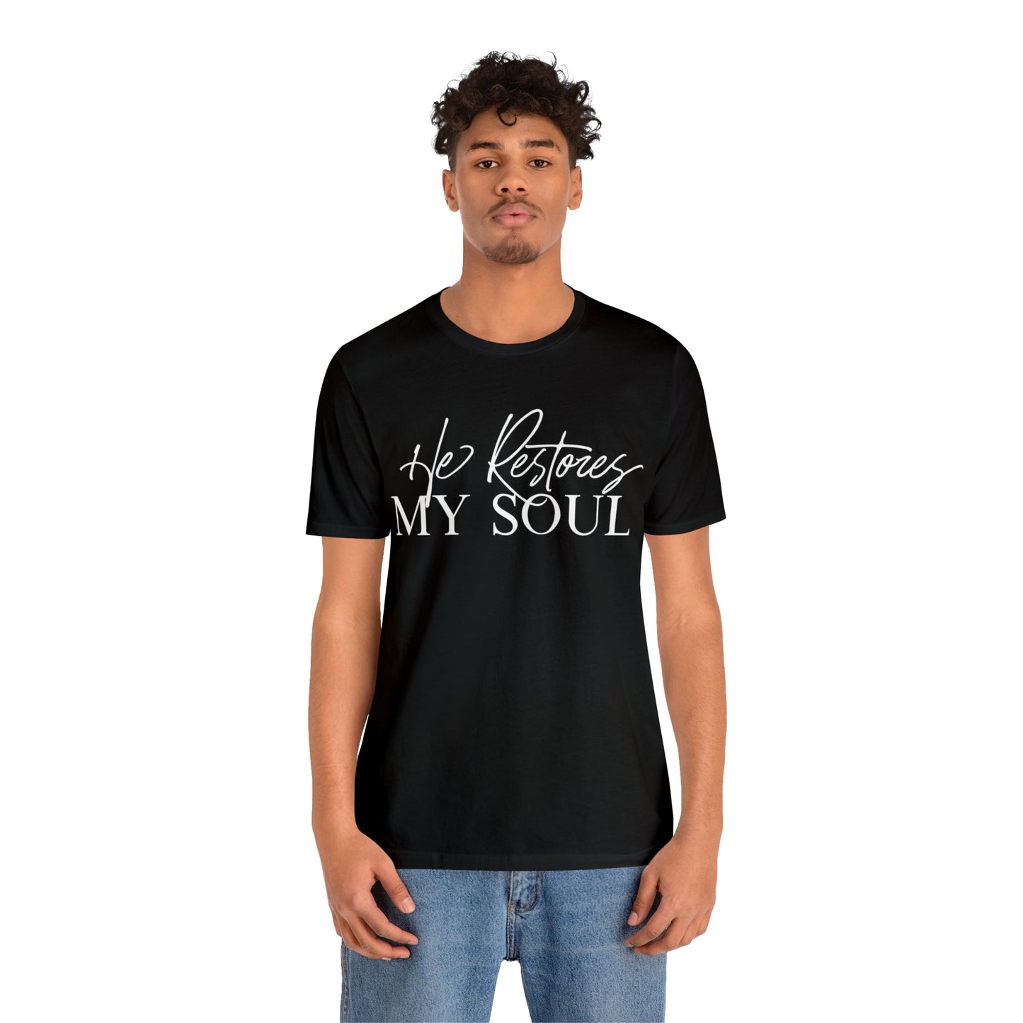 HE RESTORES MY SOUL Unisex Jersey Short Sleeve Tee