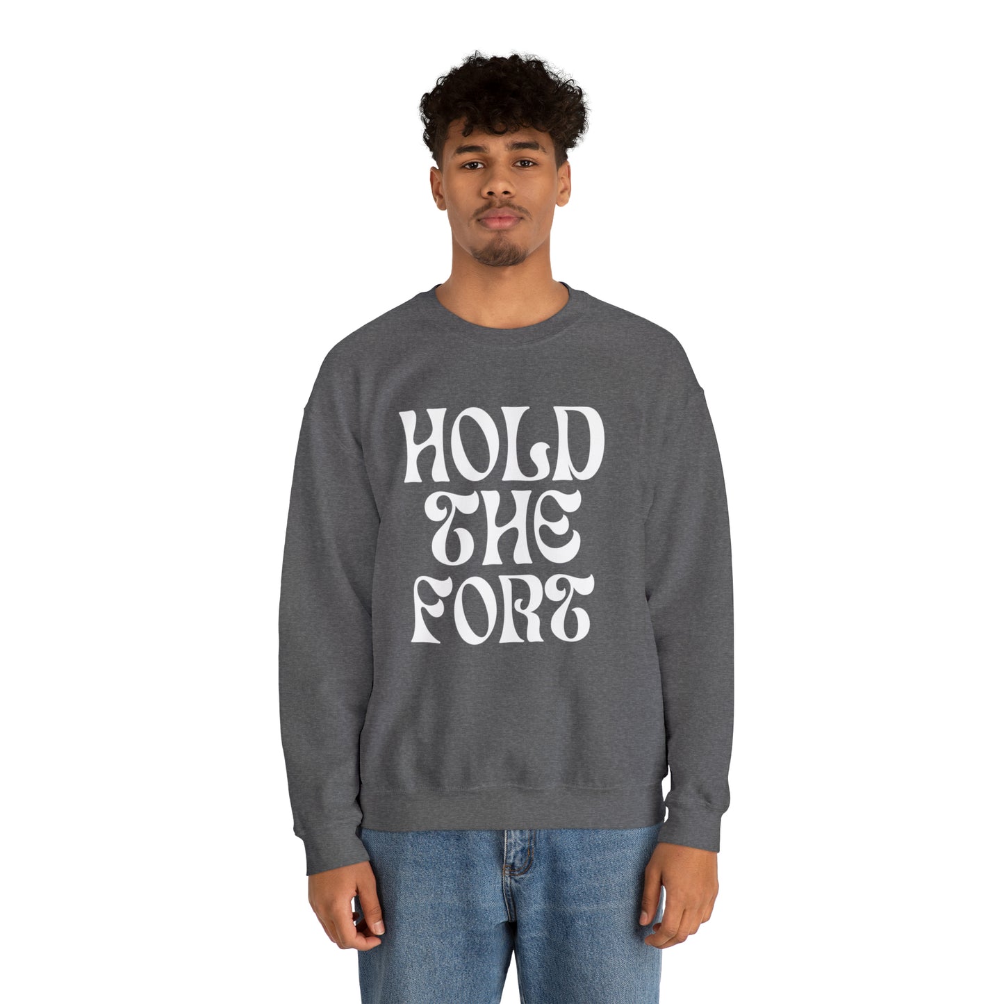 HOLD THE FORT Unisex Heavy Blend™ Crewneck Sweatshirt