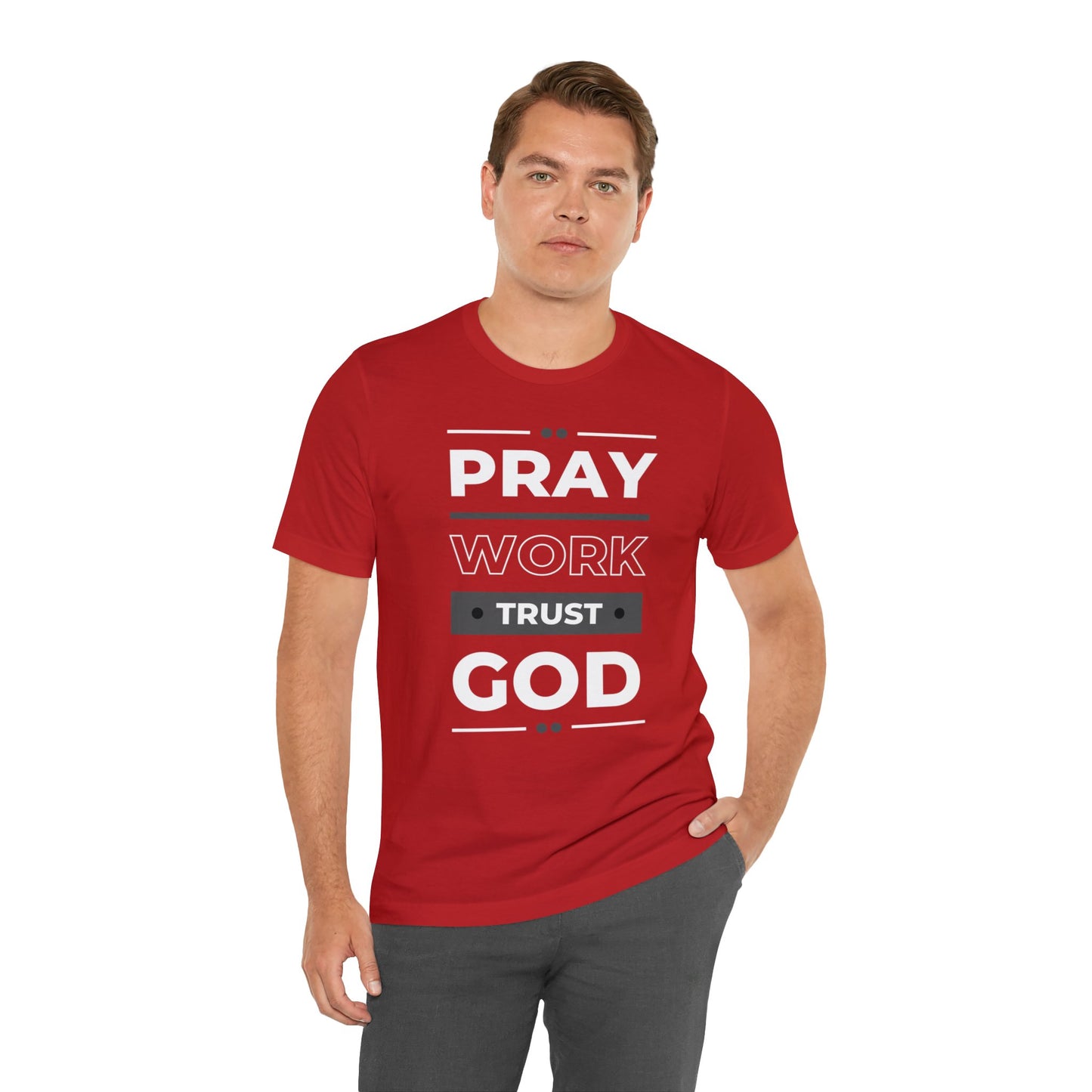 PRAY WORK TRUST GOD Unisex Jersey Short Sleeve Tee