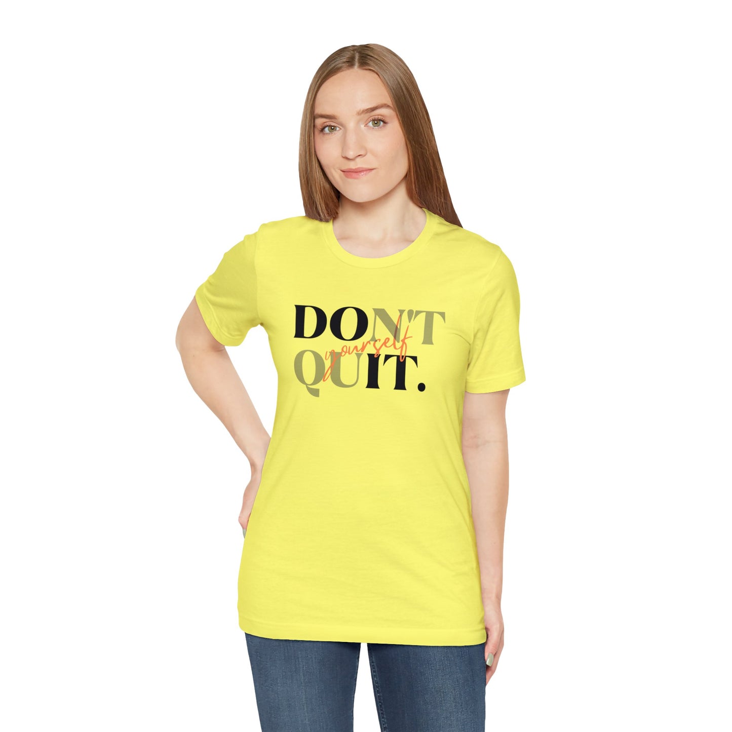 DON'T QUIT Unisex Jersey Short Sleeve Tee