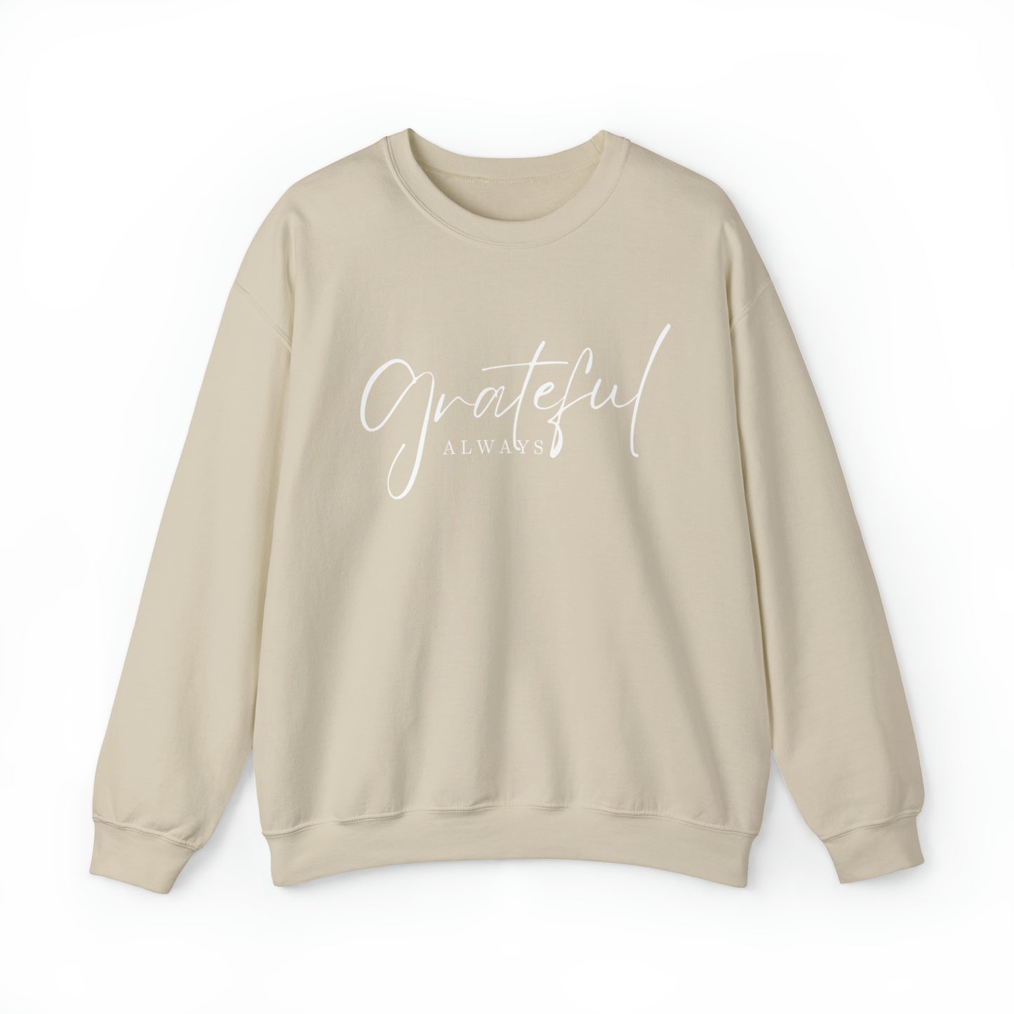 GRATEFUL ALWAYS Unisex Heavy Blend™ Crewneck Sweatshirt