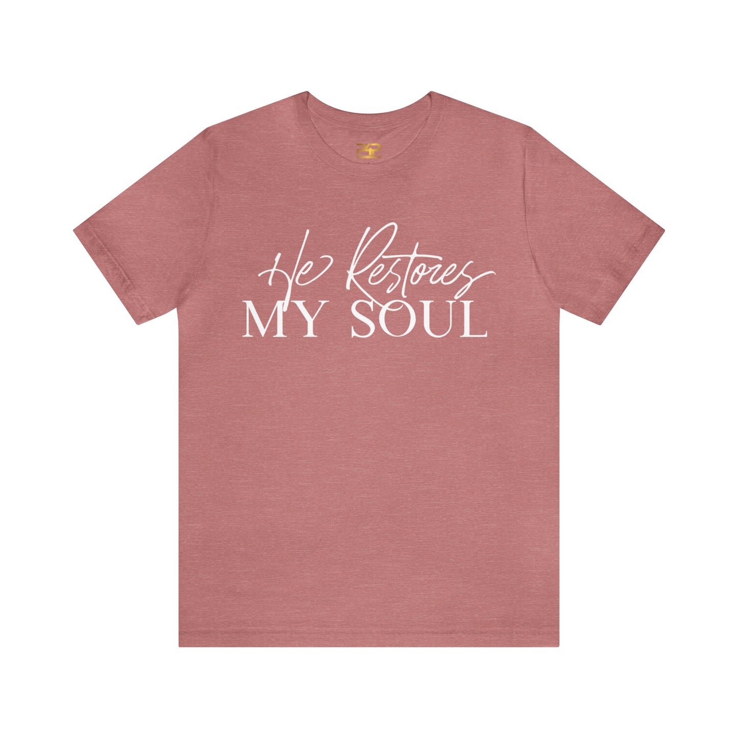 HE RESTORES MY SOUL Unisex Jersey Short Sleeve Tee