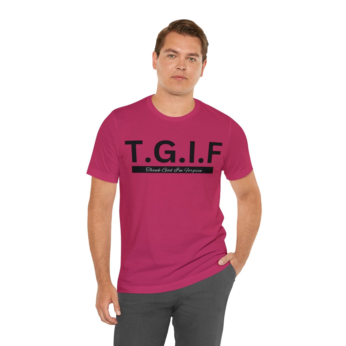T.G.I.F - THANK GOD I'M FORGIVEN Unisex Jersey Short Sleeve Tee