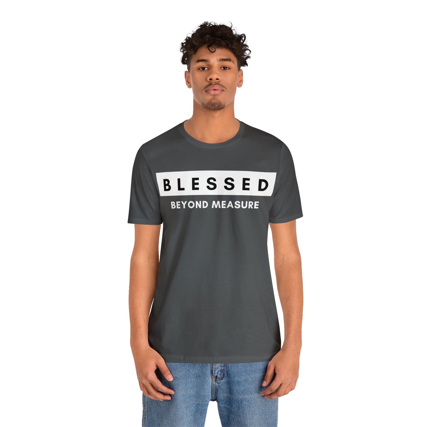BLESSED BEYOND MEASURE Unisex Jersey Short Sleeve Tee