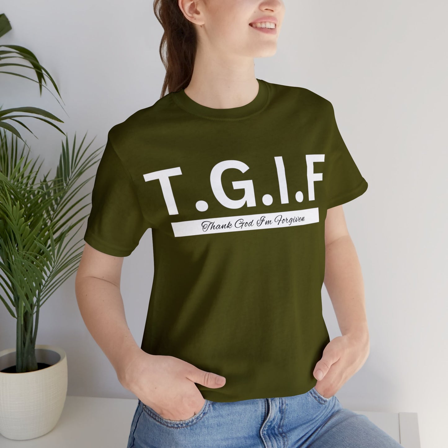 T.G.I.F THANK GOD I'M FORGIVEN Unisex Jersey Short Sleeve Tee