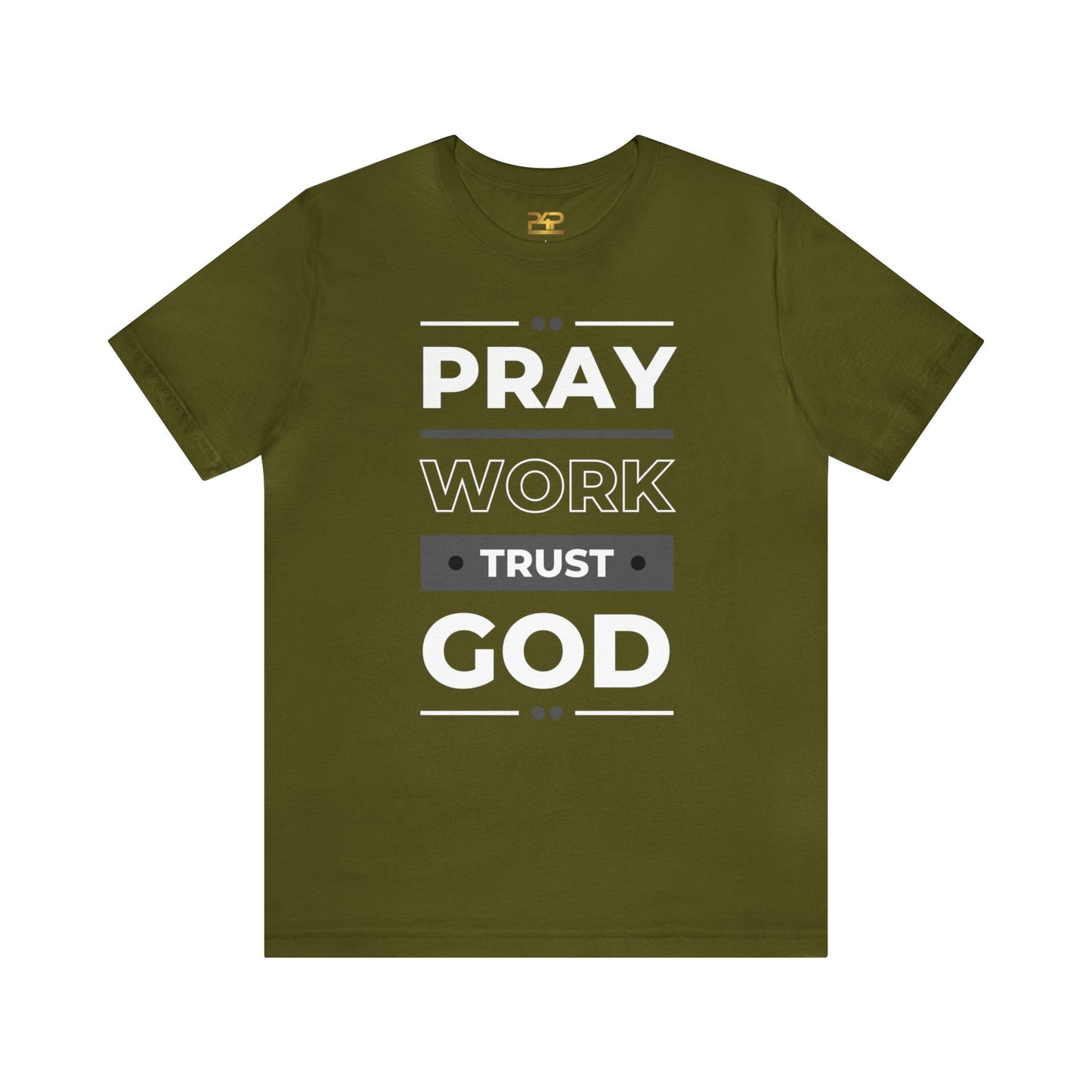 PRAY WORK TRUST GOD Unisex Jersey Short Sleeve Tee
