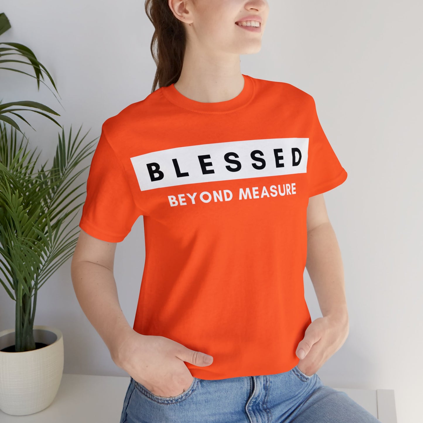 BLESSED BEYOND MEASURE Unisex Jersey Short Sleeve Tee