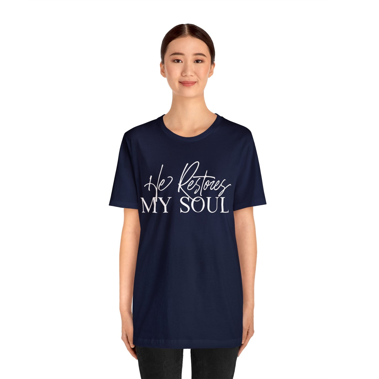 HE RESTORES MY SOUL Unisex Jersey Short Sleeve Tee