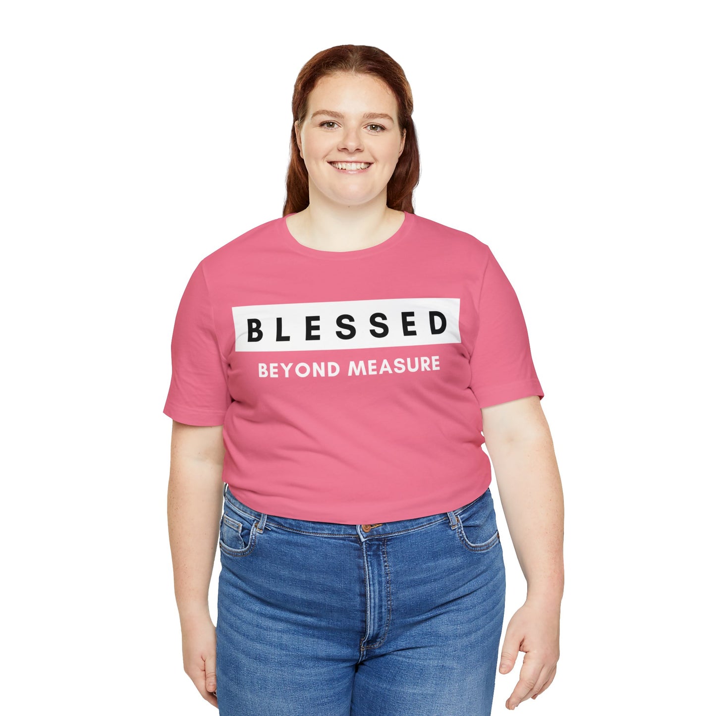 BLESSED BEYOND MEASURE Unisex Jersey Short Sleeve Tee