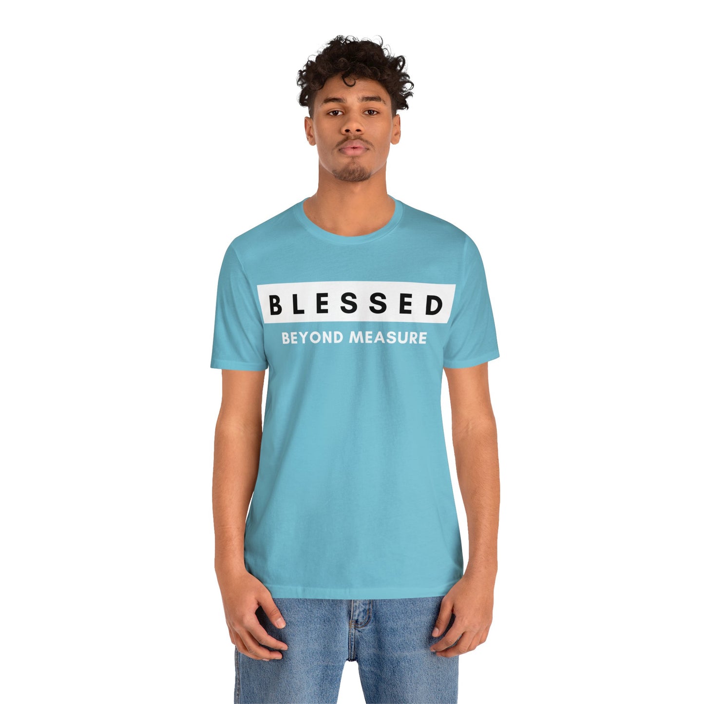 BLESSED BEYOND MEASURE Unisex Jersey Short Sleeve Tee