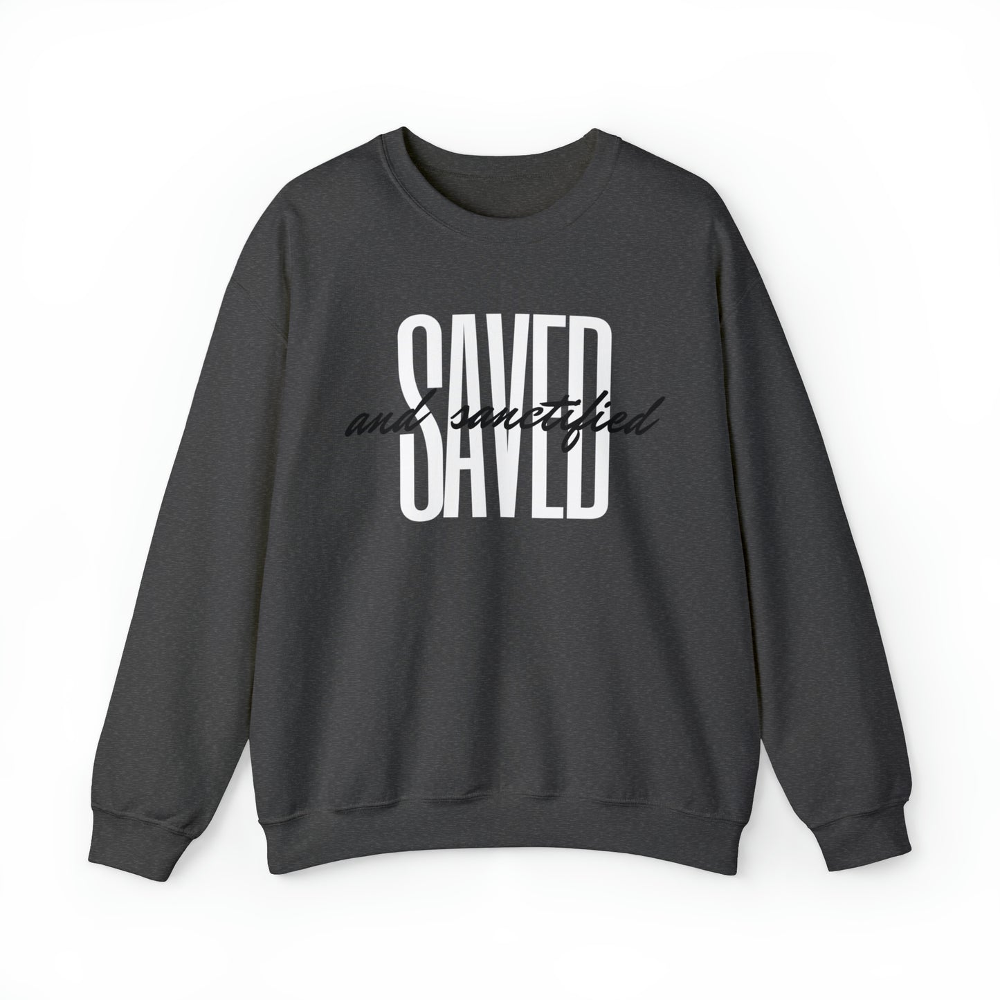 SAVED AND SANCTIFIED Unisex Heavy Blend™ Crewneck Sweatshirt