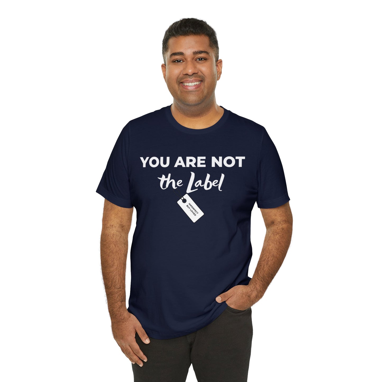 YOU ARE NOT THE LABEL Unisex Jersey Short Sleeve Tee