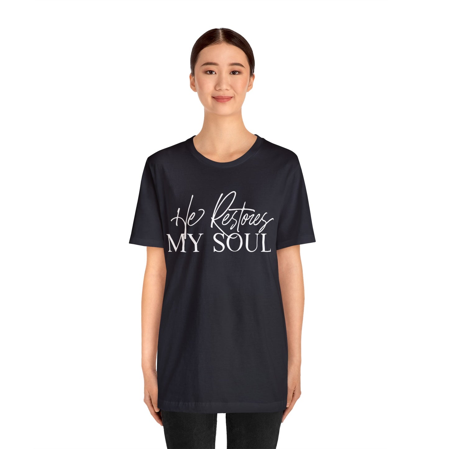 HE RESTORES MY SOUL Unisex Jersey Short Sleeve Tee
