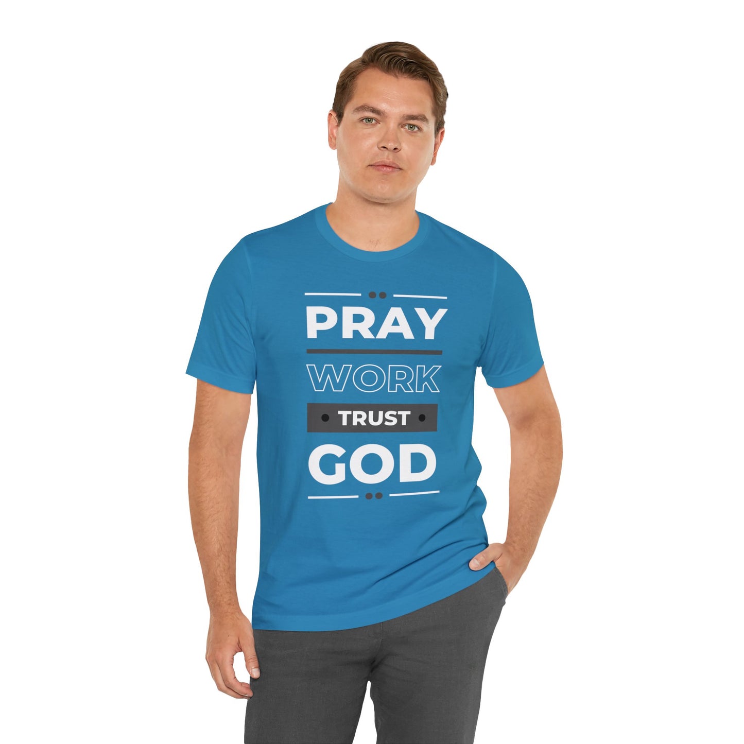 PRAY WORK TRUST GOD Unisex Jersey Short Sleeve Tee