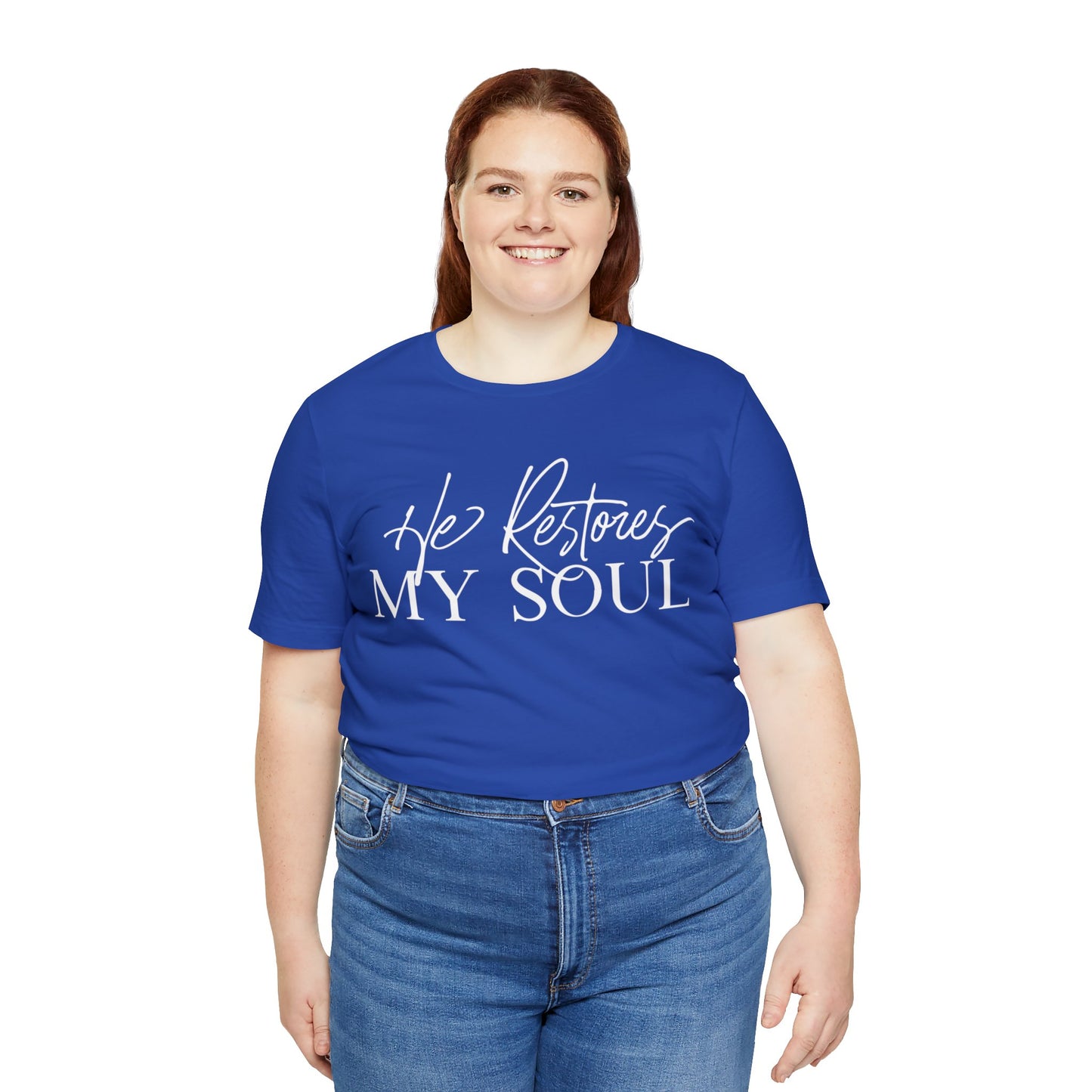 HE RESTORES MY SOUL Unisex Jersey Short Sleeve Tee