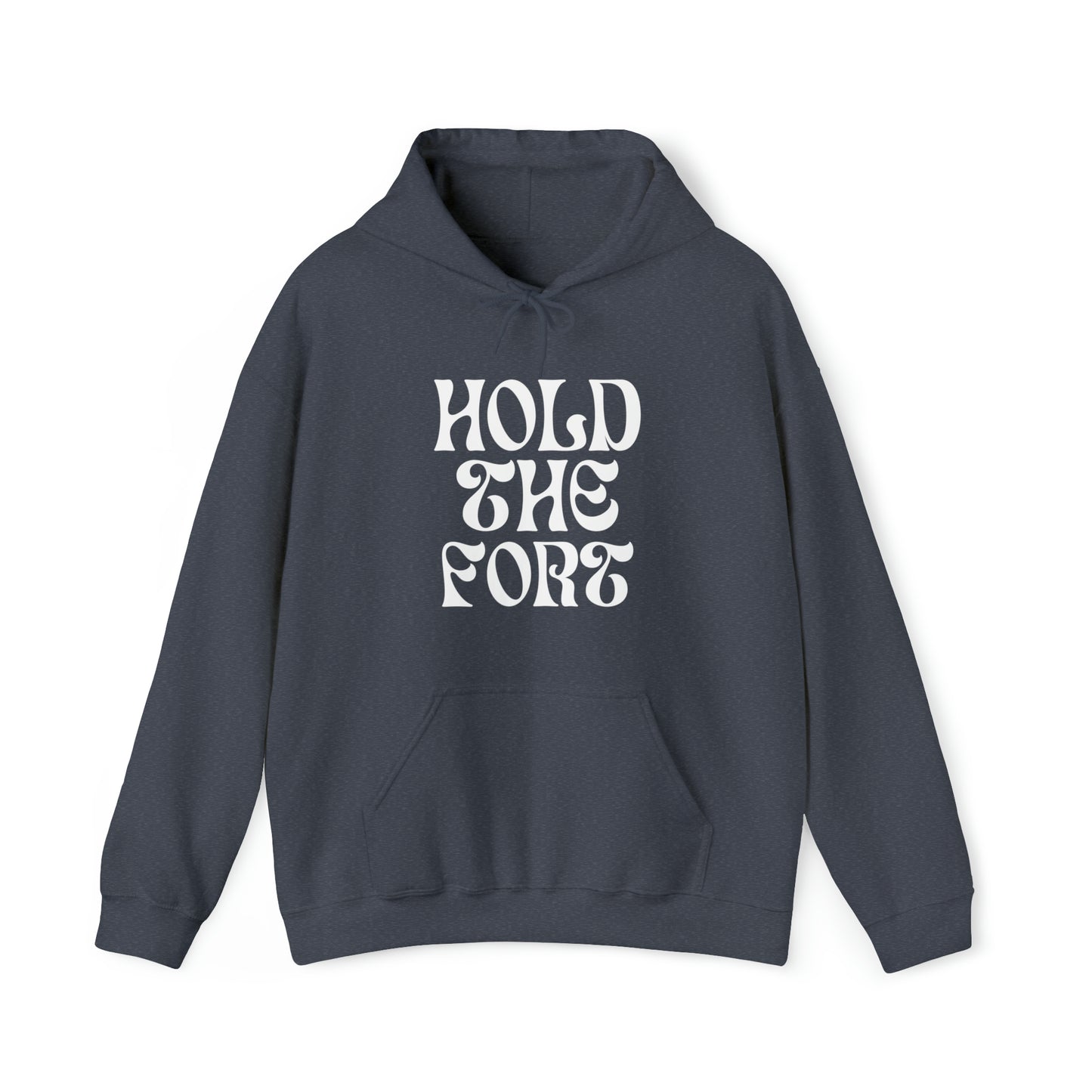 HOLD THE FORT Unisex Heavy Blend™ Hooded Sweatshirt