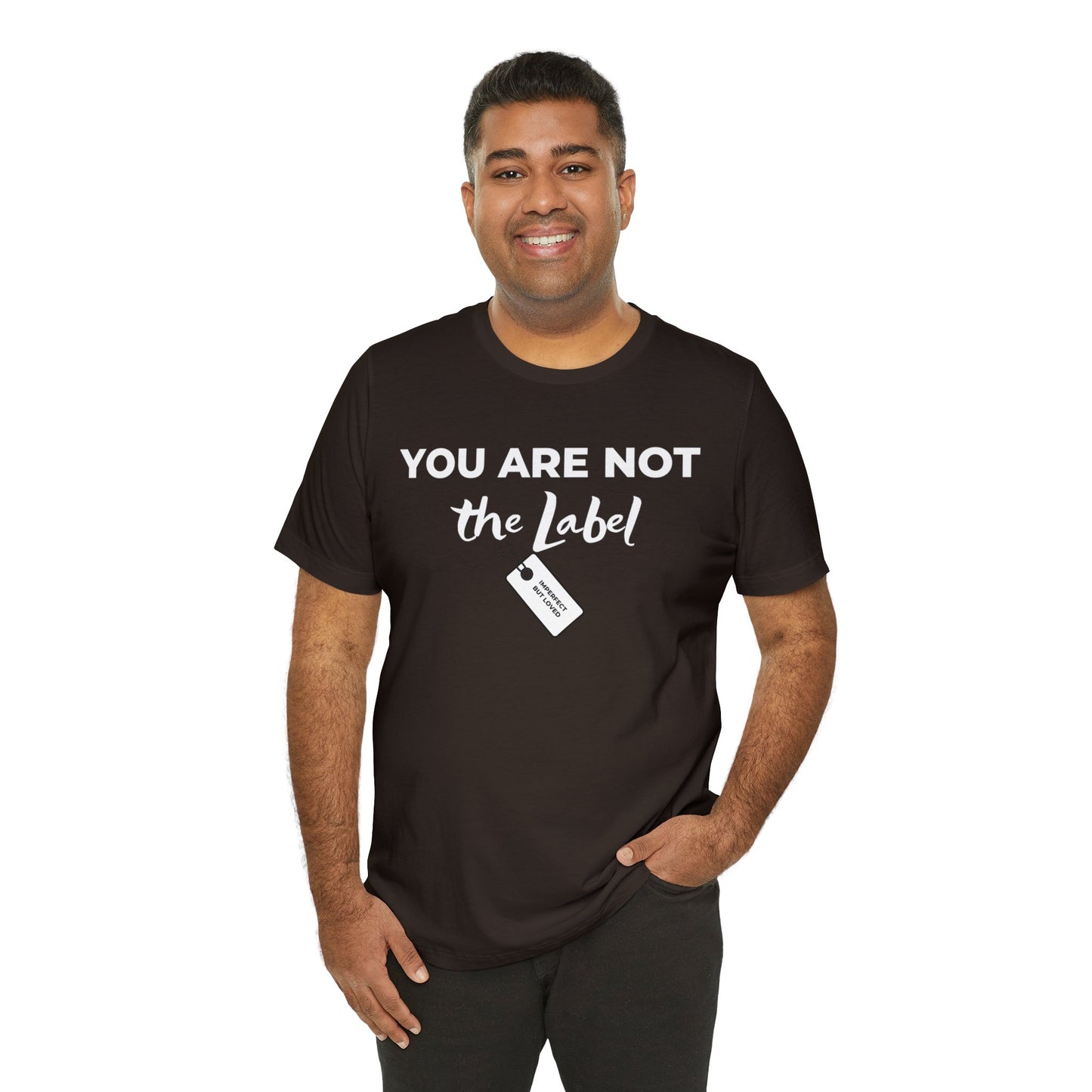 YOU ARE NOT THE LABEL Unisex Jersey Short Sleeve Tee