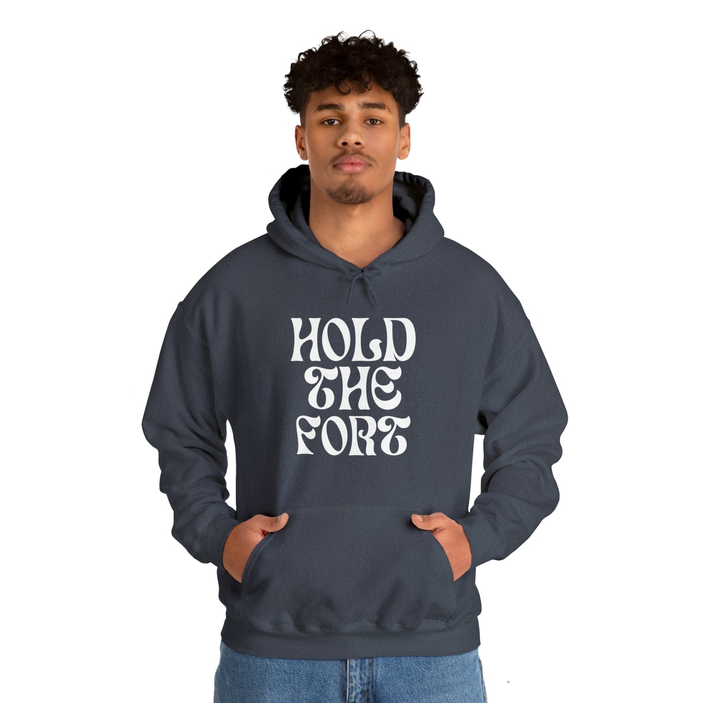HOLD THE FORT Unisex Heavy Blend™ Hooded Sweatshirt