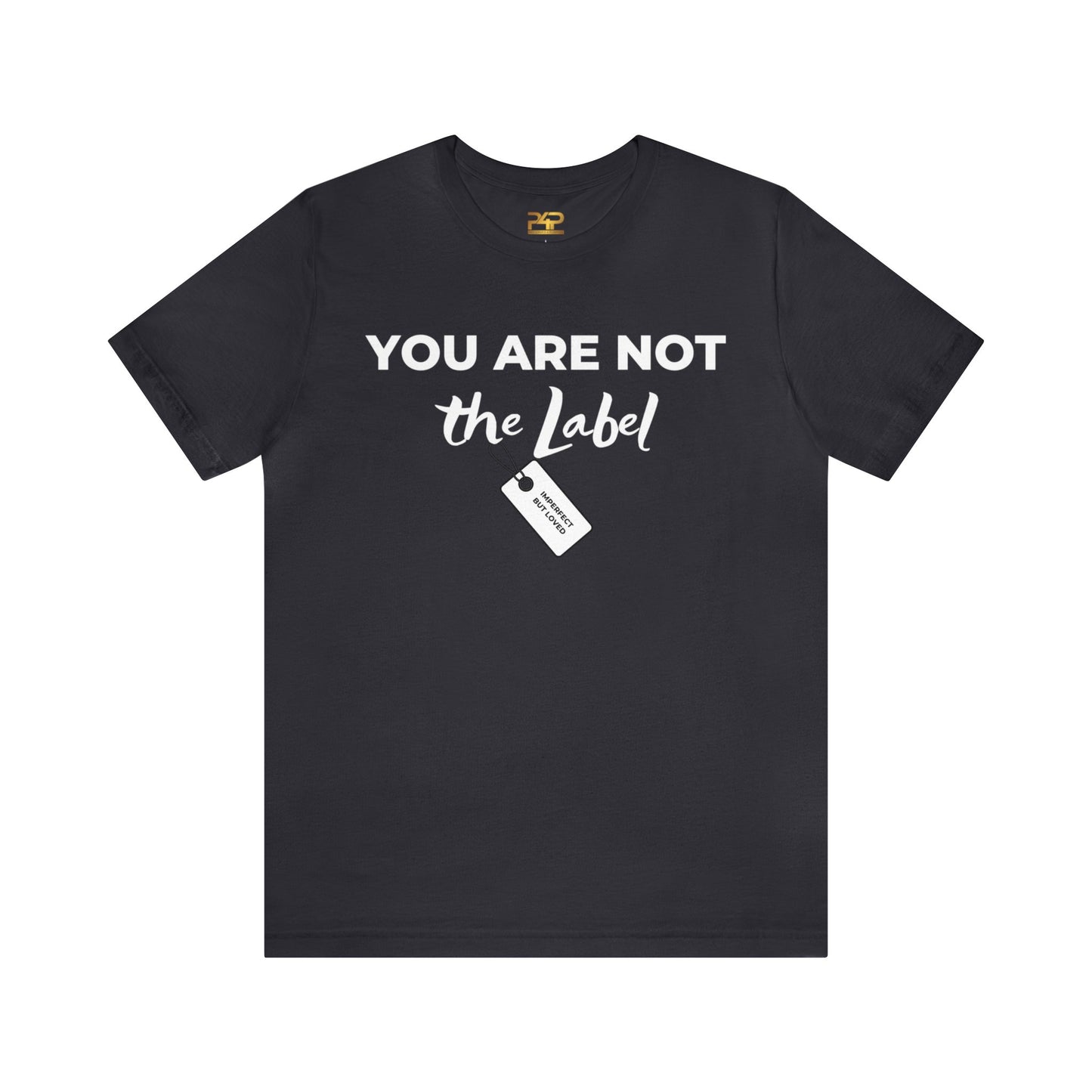 YOU ARE NOT THE LABEL Unisex Jersey Short Sleeve Tee