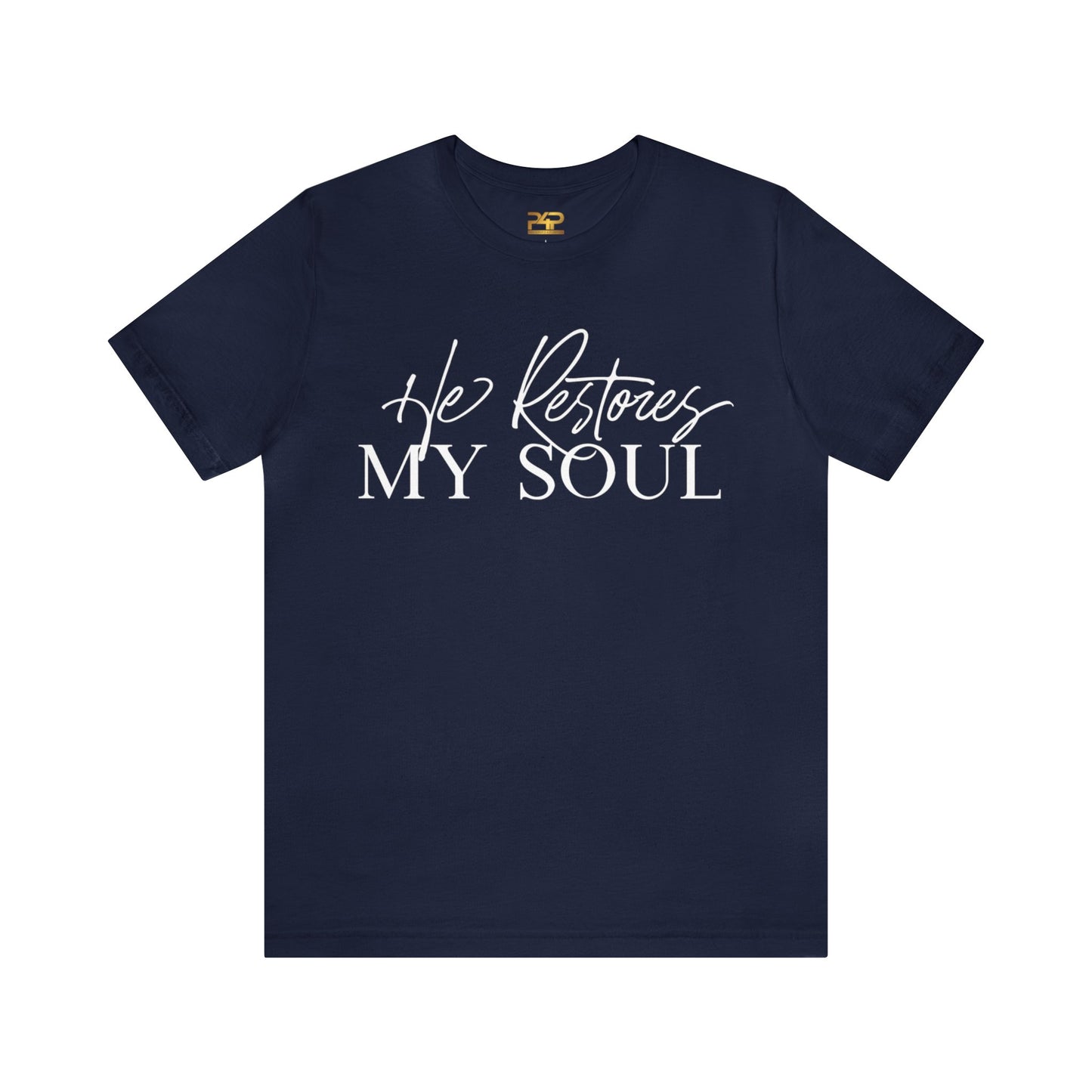 HE RESTORES MY SOUL Unisex Jersey Short Sleeve Tee