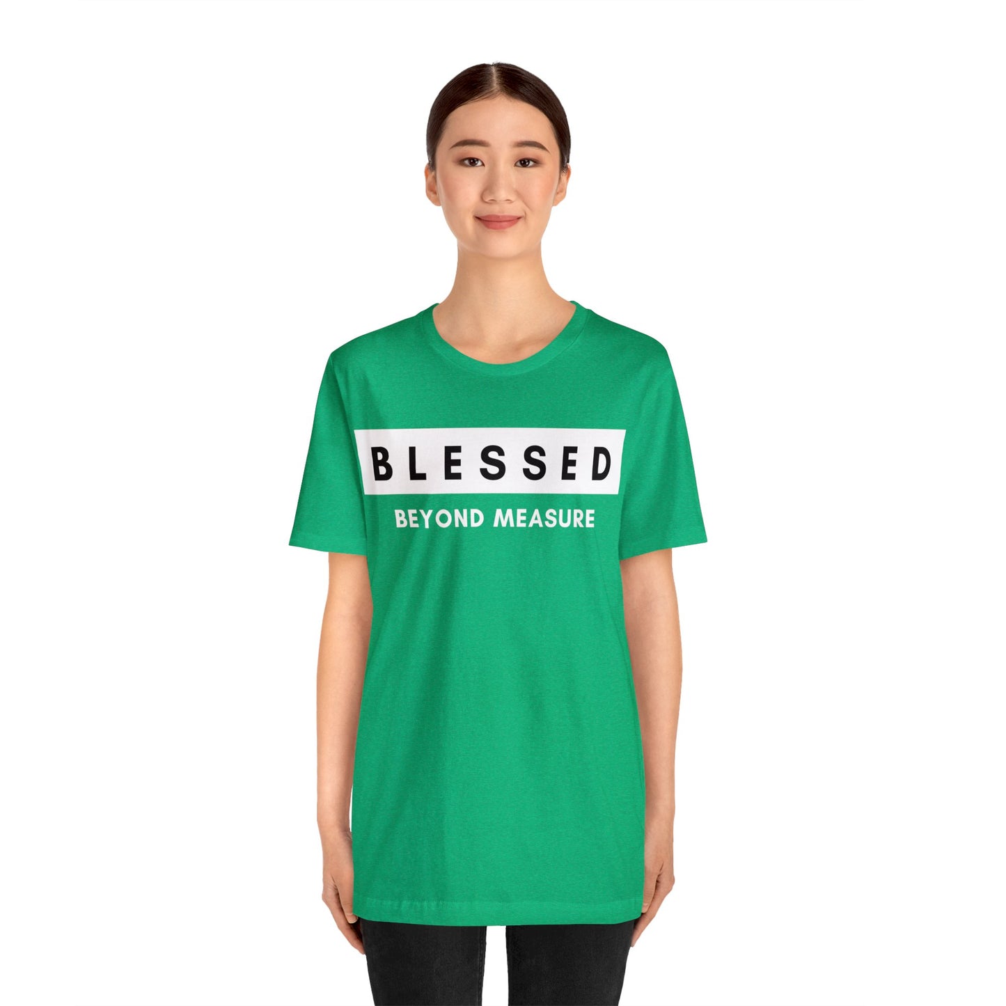 BLESSED BEYOND MEASURE Unisex Jersey Short Sleeve Tee