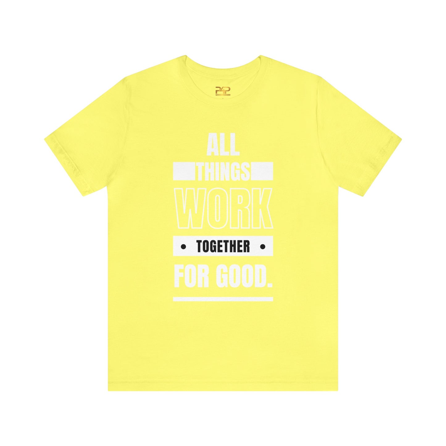 ALL THINGS WORK TOGETHER FOR GOOD Unisex Jersey Short Sleeve Tee